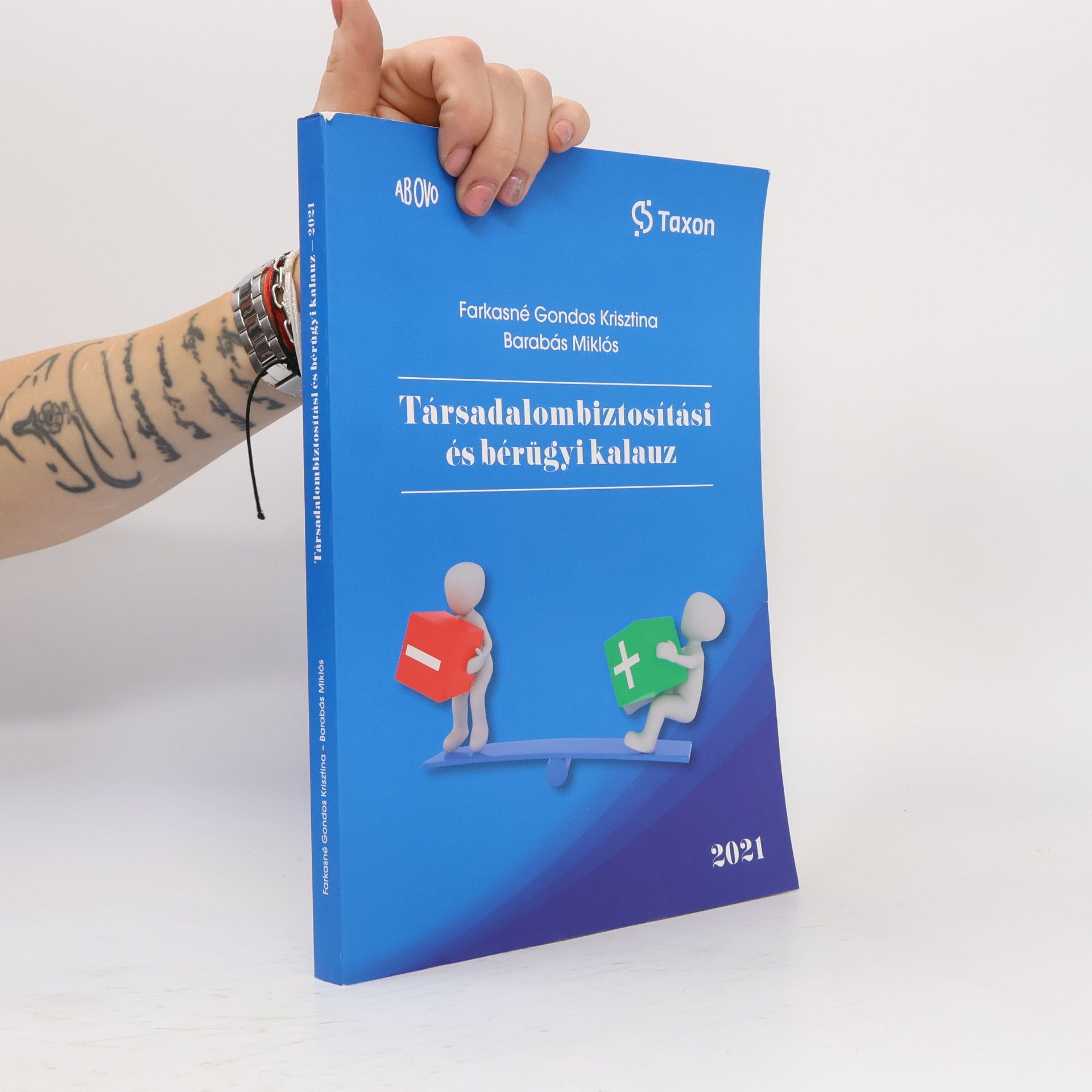 Farkasné Gondos Krisztina Társadalombiztosítási és bérügyi kalauz - 2021