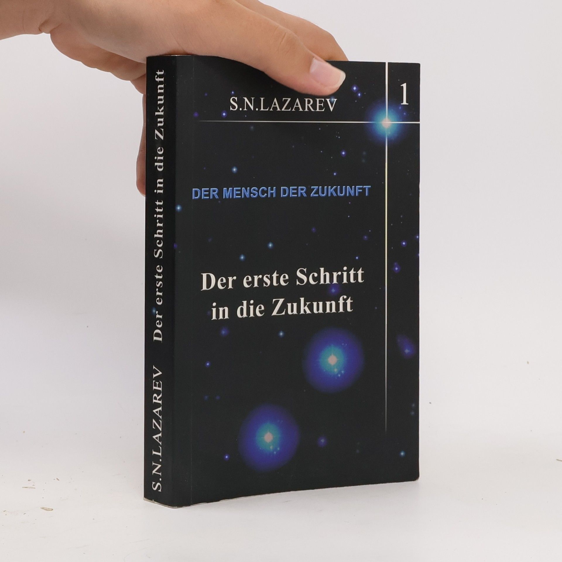 Sergei Nikolajewitsch Lasarew Der Mensch der Zukunft