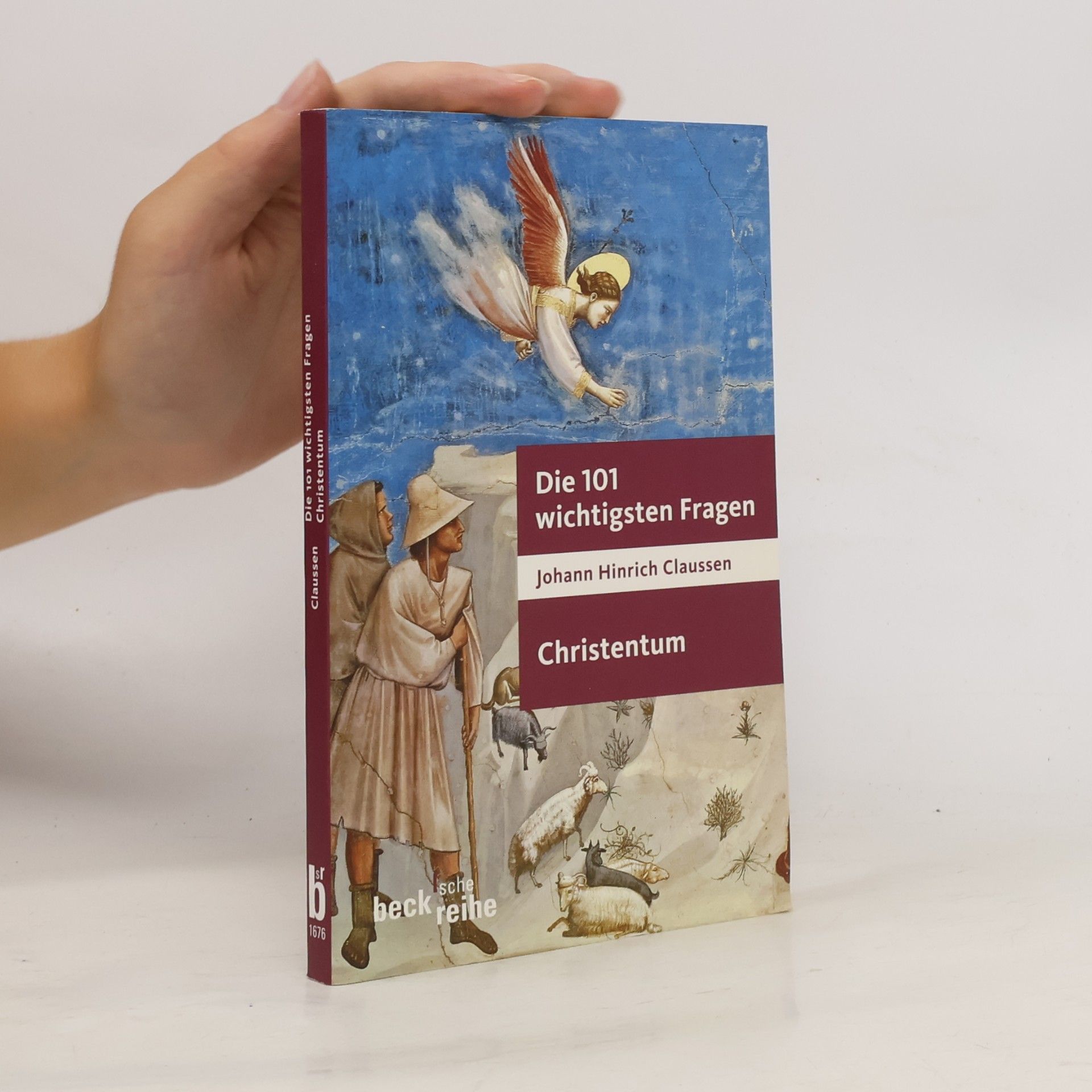Johann H Claussen Die 101 wichtigsten Fragen - Christentum
