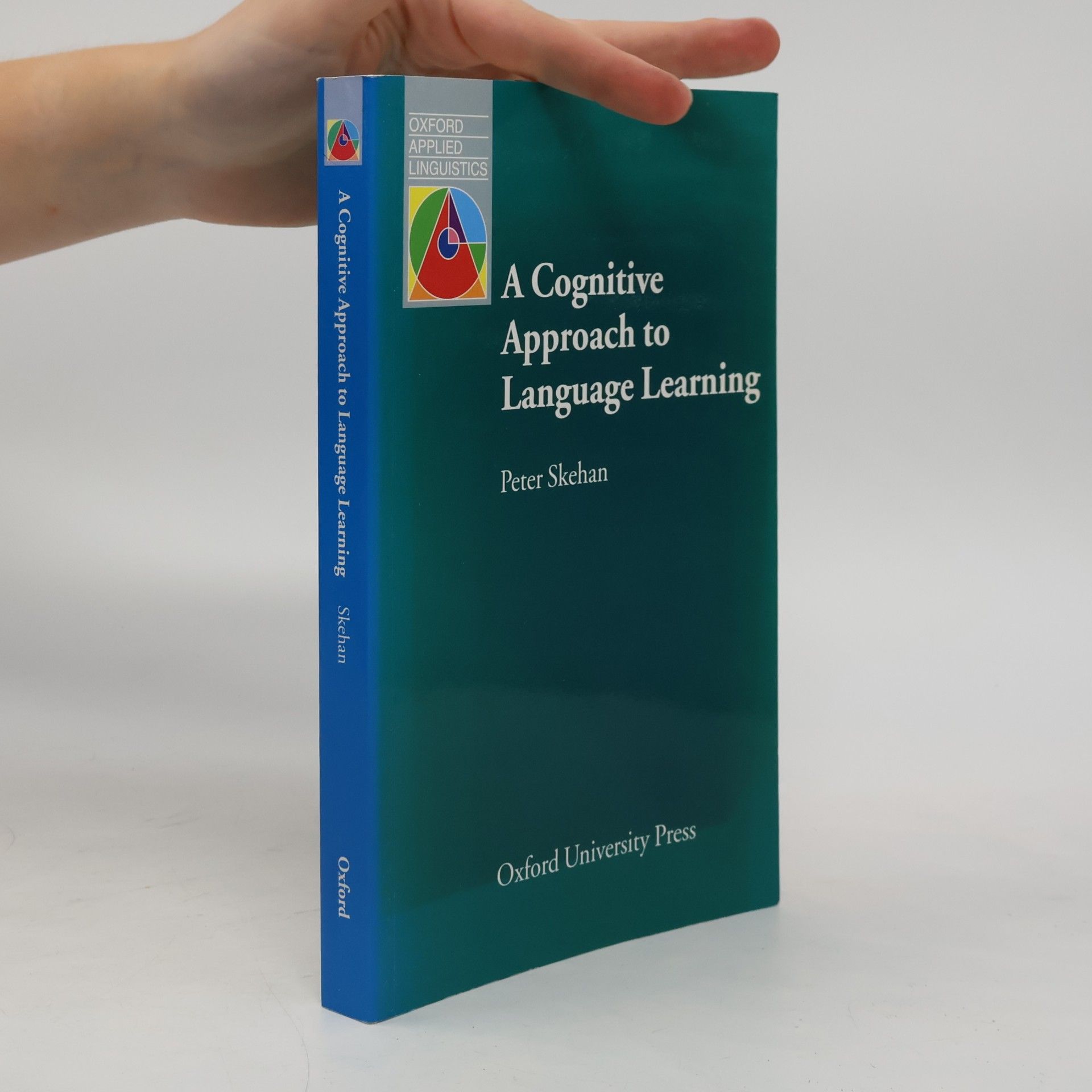 Peter Skehan A Cognitive Approach to Language Learning