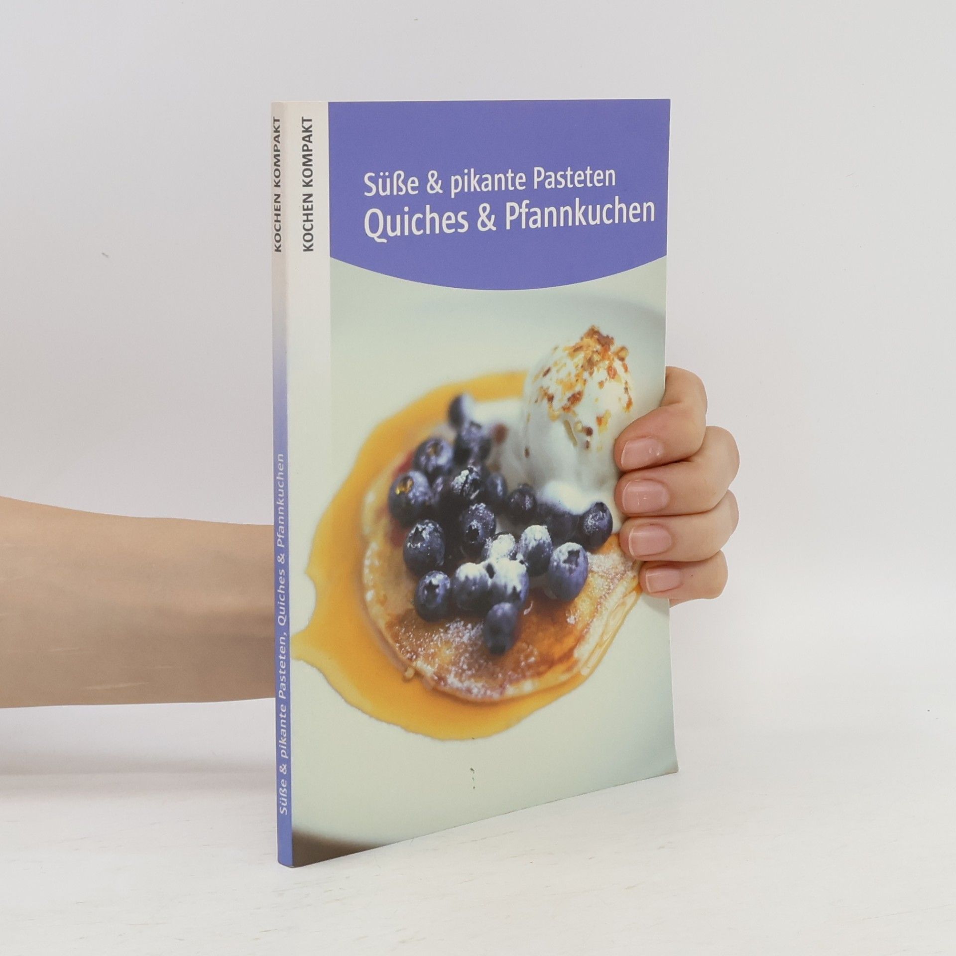 Anne Wilson Süsse und pikante Pasteten. Quiches und Pfannkuchen
