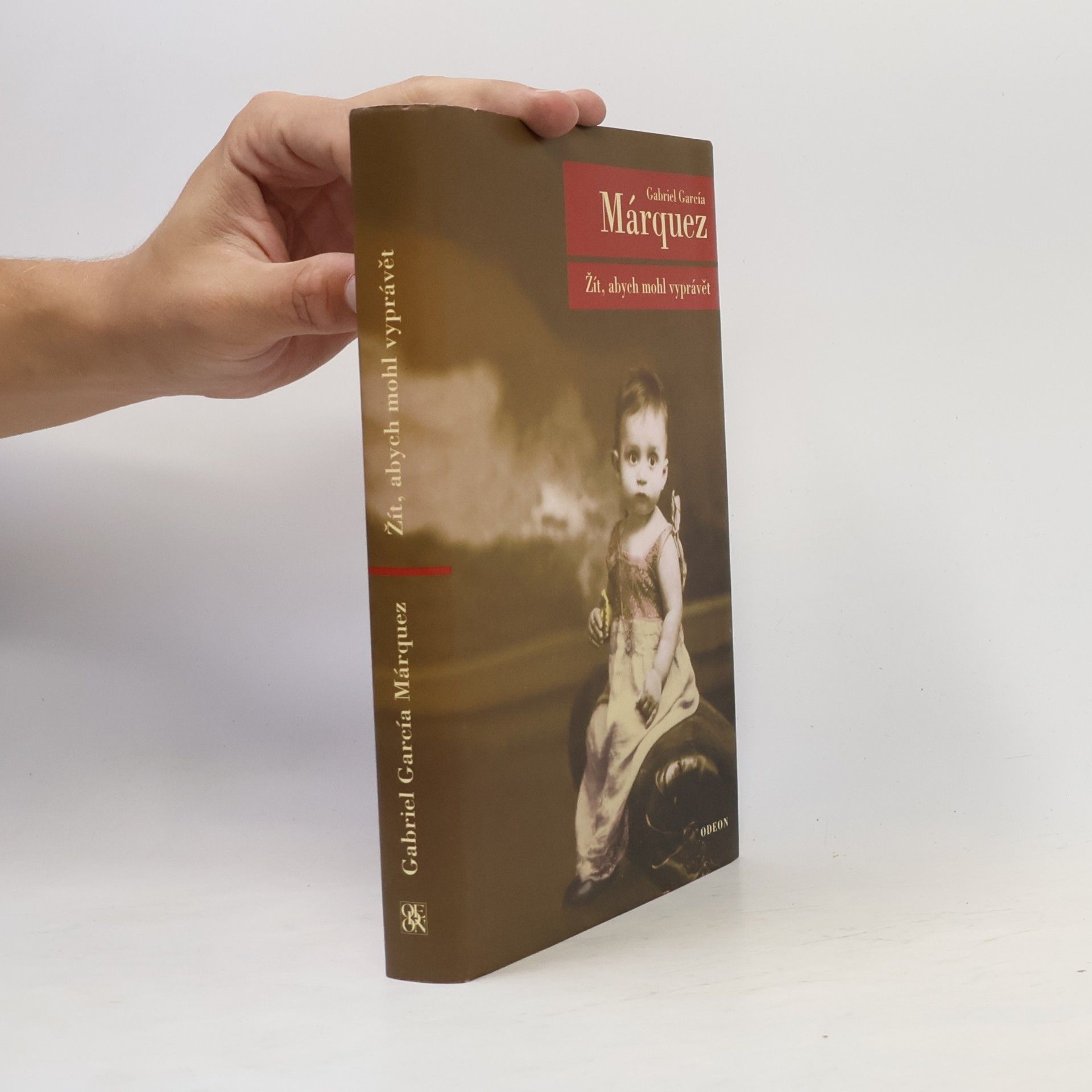 Gabriel García Márquez Žít, abych mohl vyprávět