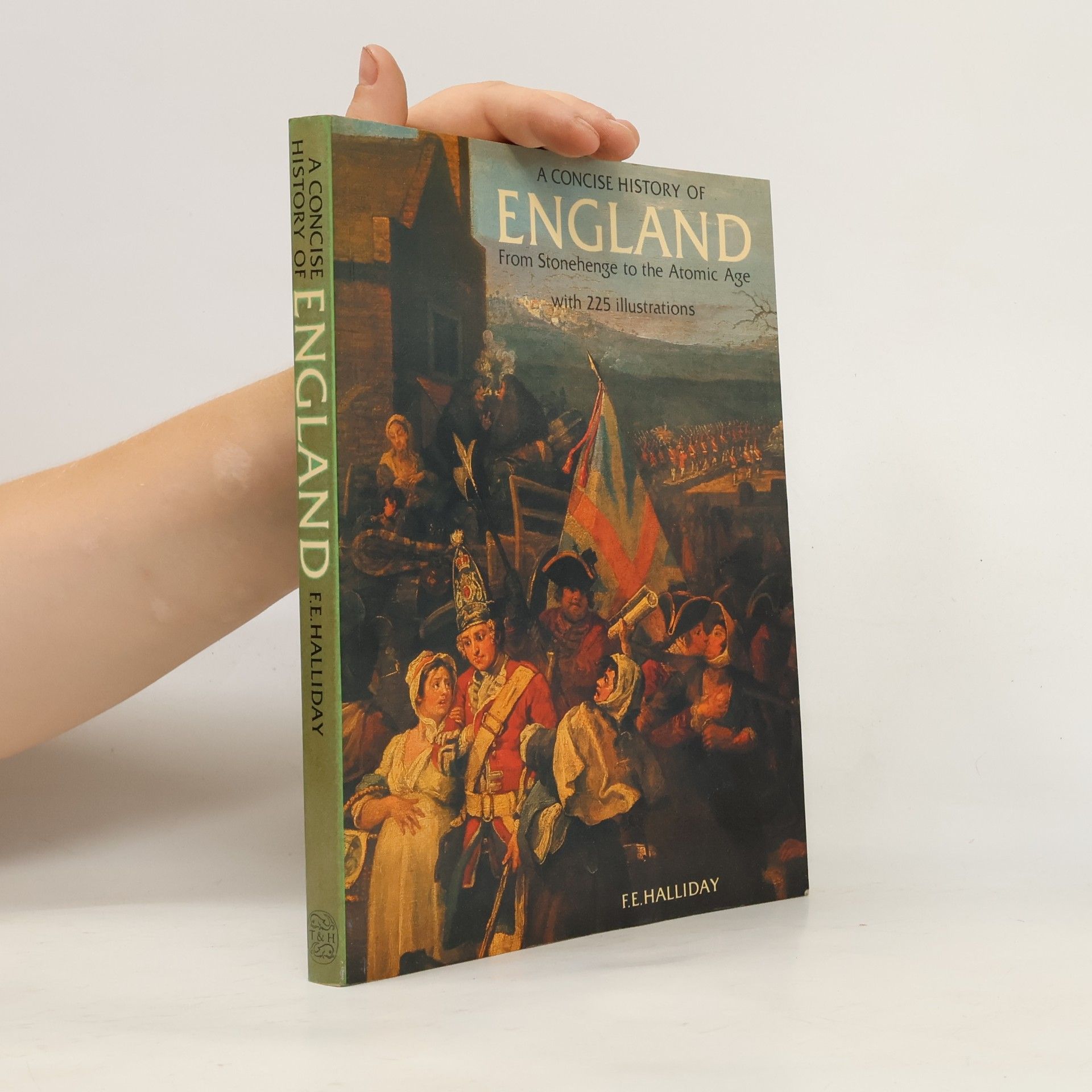 F. E. Halliday A Concise History of England from Stonehenge to the Microchip