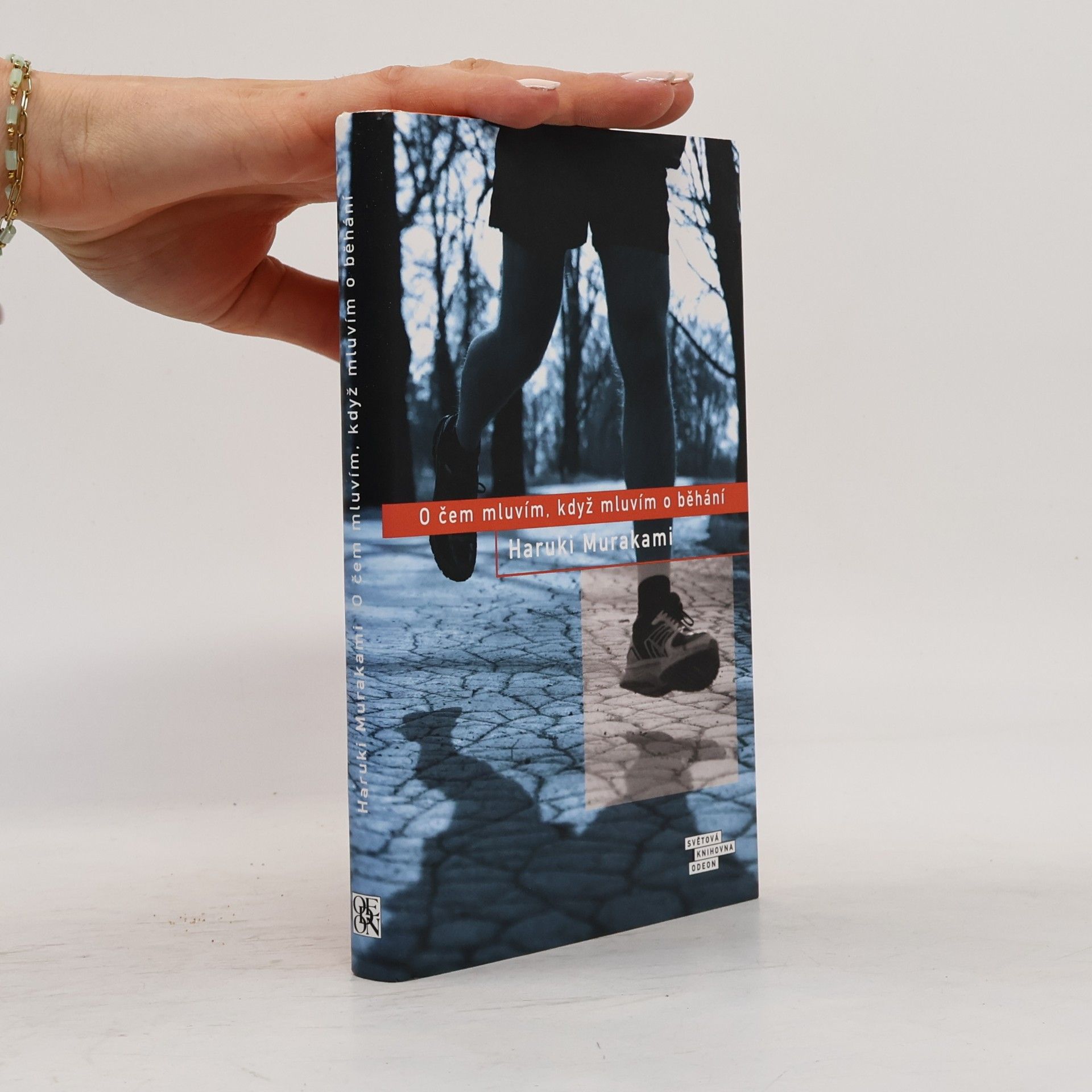 Haruki Murakami O čem mluvím, když mluvím o běhání