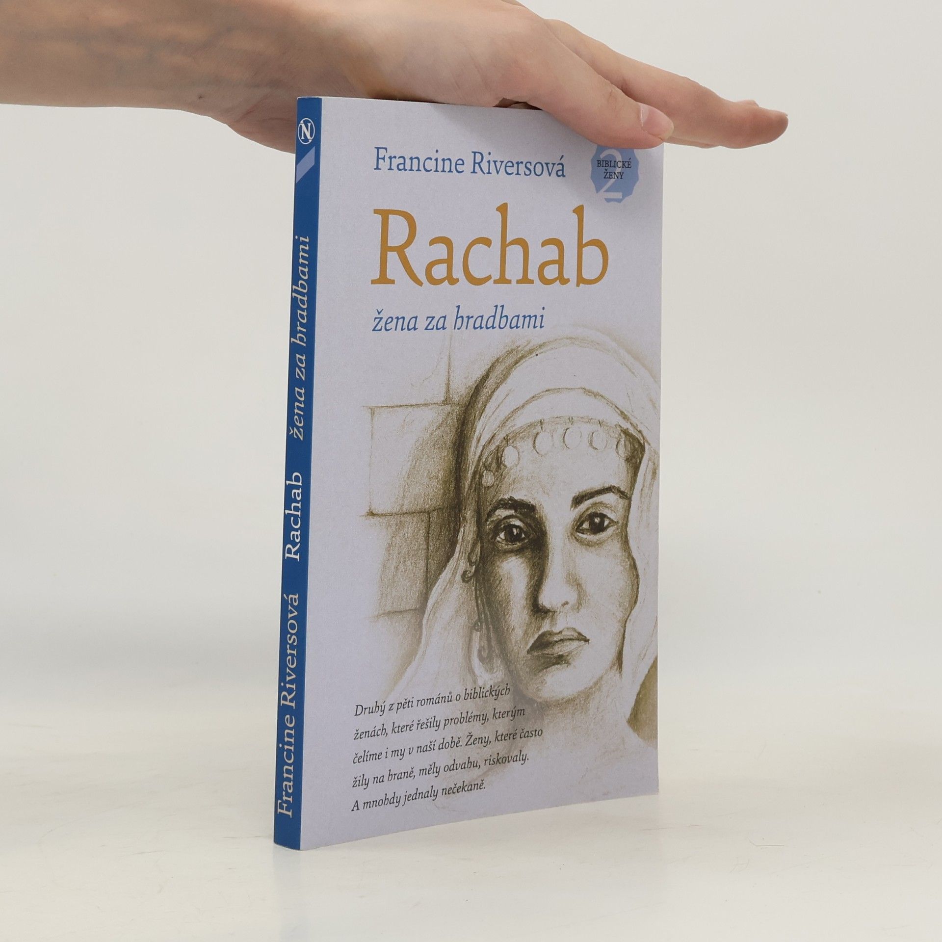 Francine Rivers Rachab : žena za hradbami