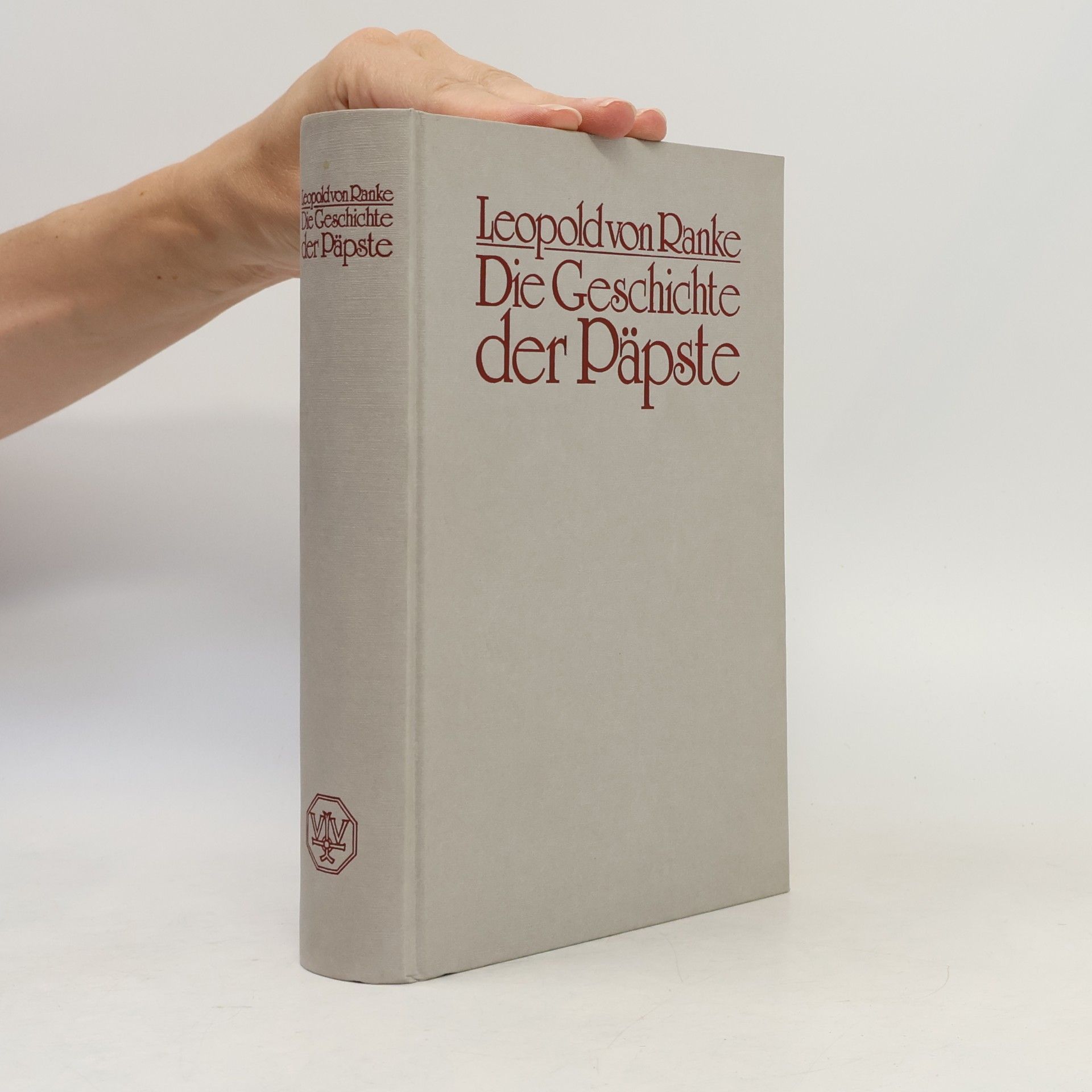 Leopold von Ranke Die Geschichte der Päpste