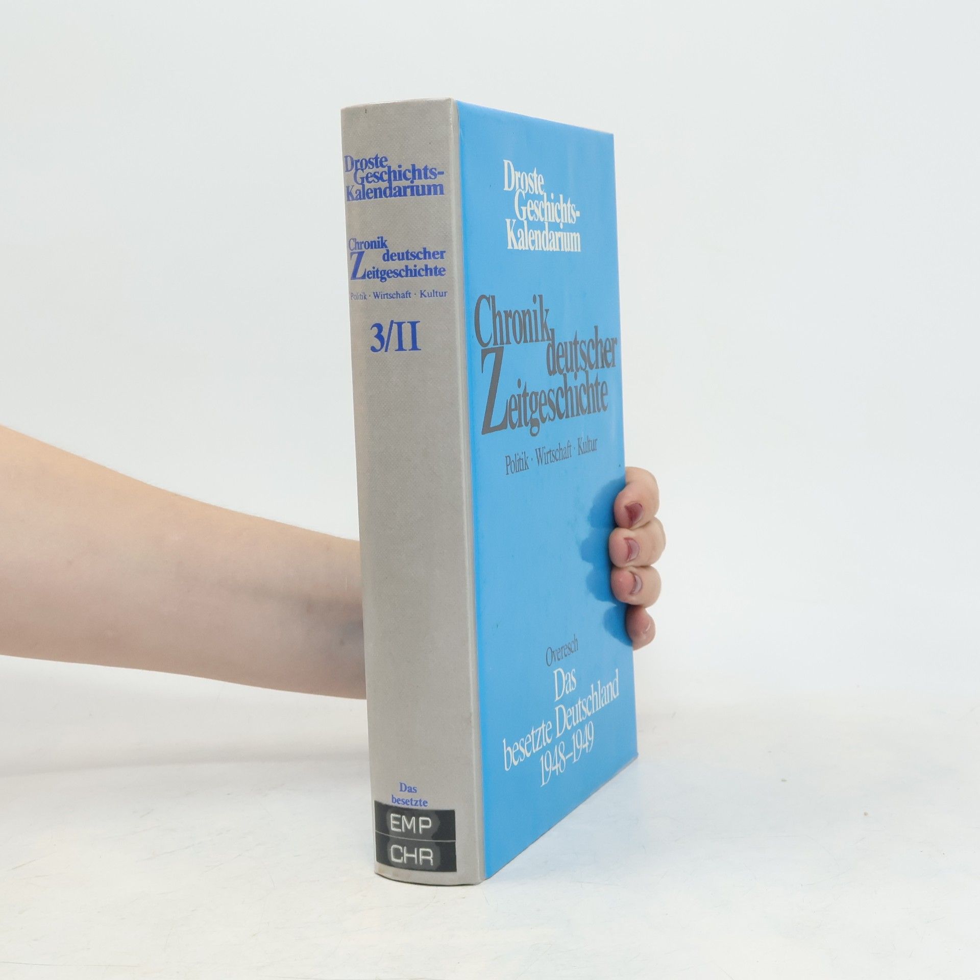 AA.VV. Droste Geschichts-Kalendarium Chronik deutscher Zeitgeschichte, Das Besetzte Deutschland 1948-1949