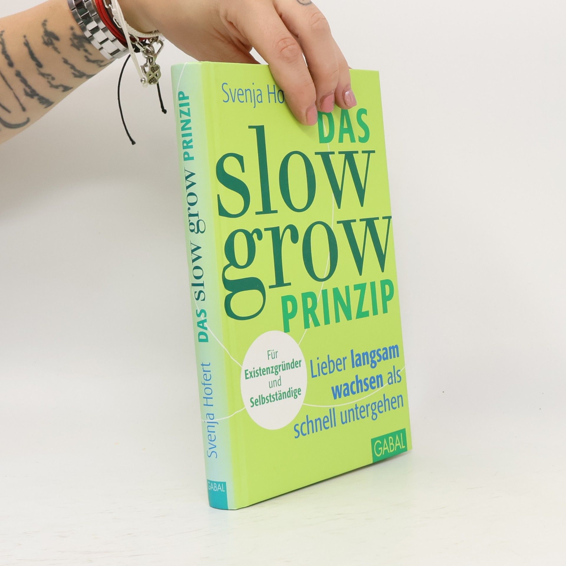 Svenja Hofert Das Slow-Grow-Prinzip