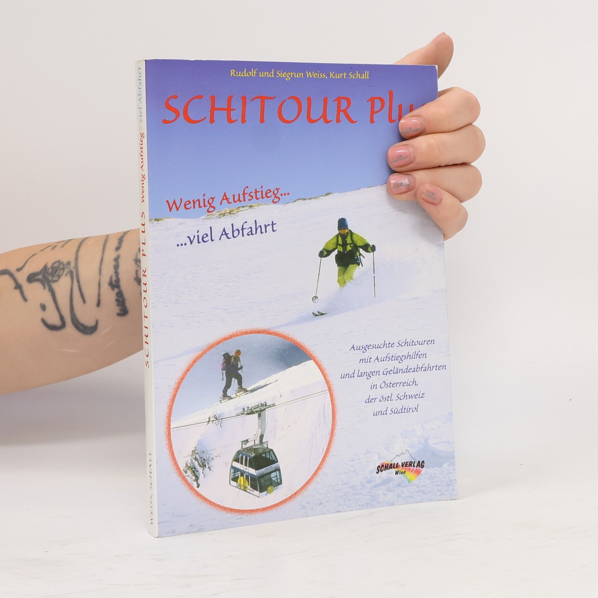 Schitour Plus - Wenig Aufstieg - Viel Abfahrt