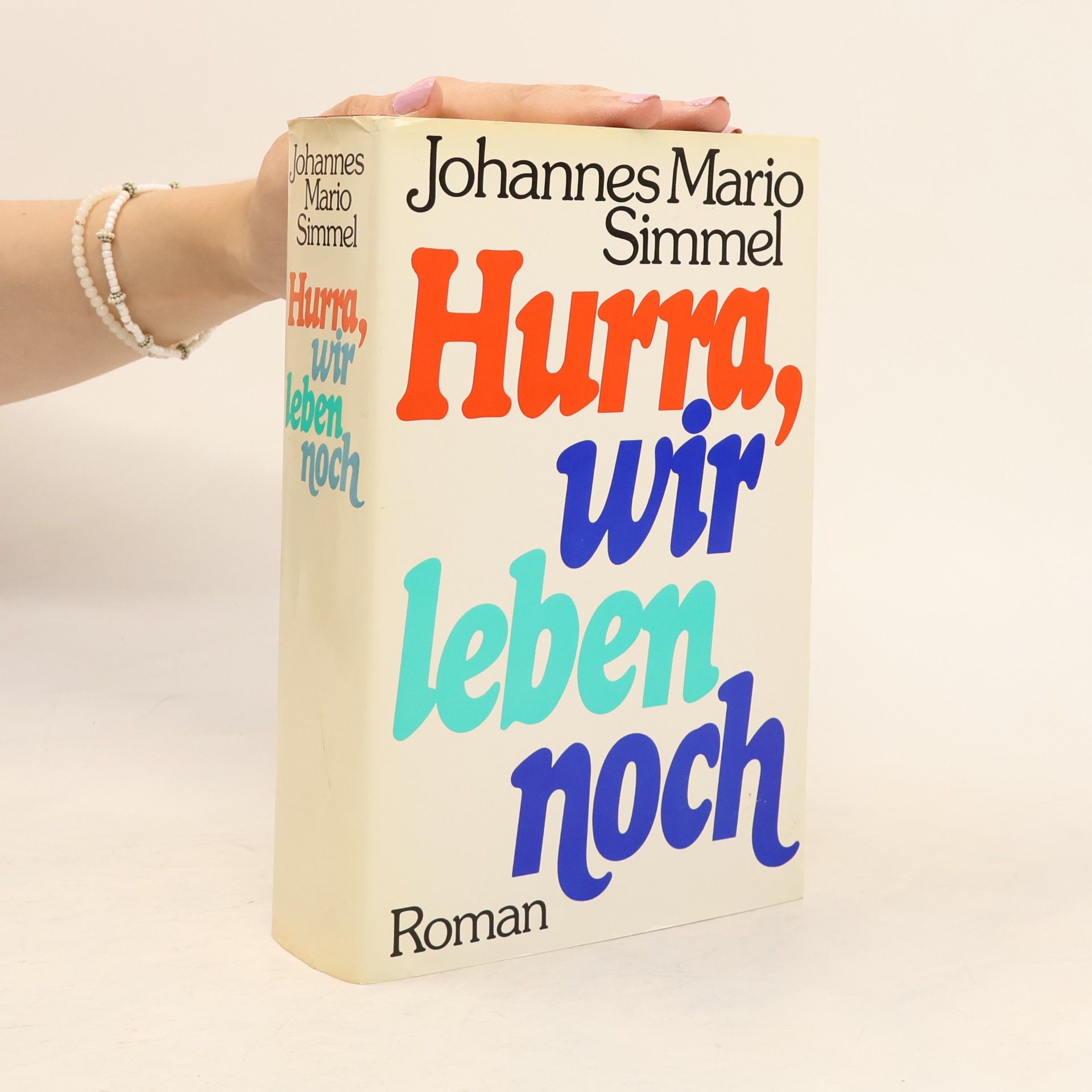 Johannes Mario Simmel Hurra, wir leben noch
