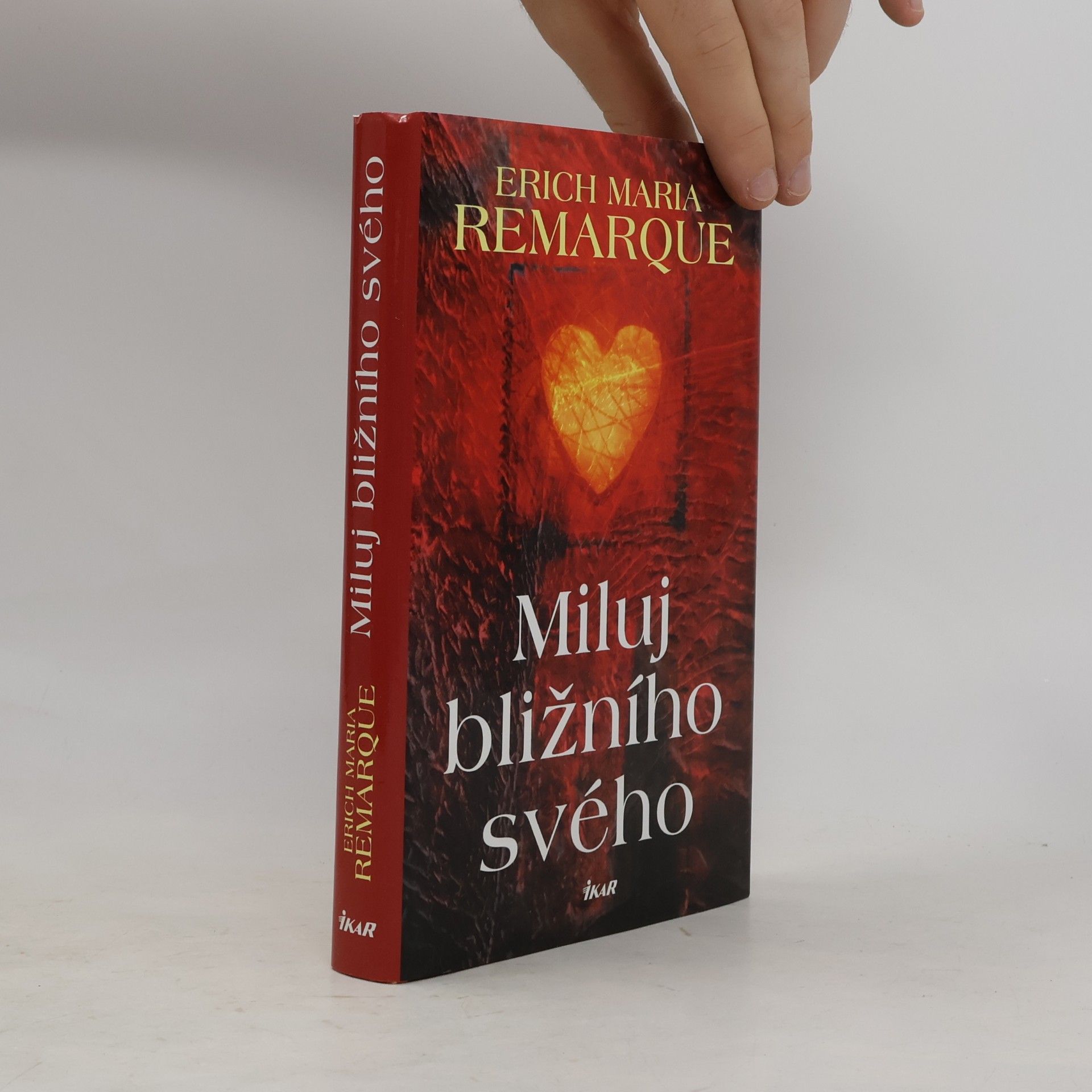 Erich Maria Remarque Miluj bližního svého