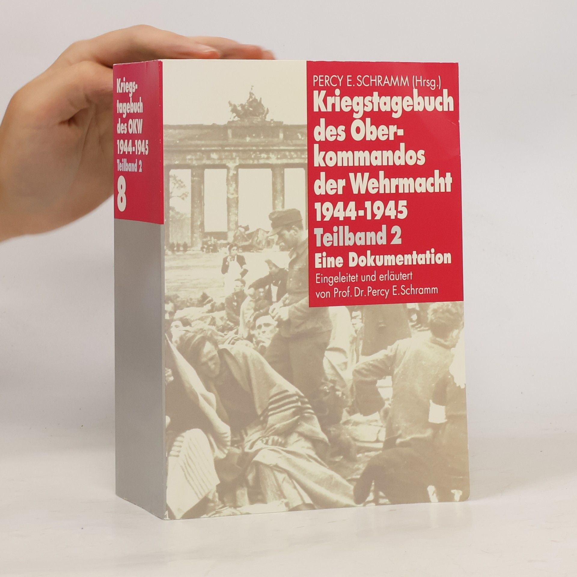 Kriegstagebuch des Oberkommandos der Wehrmacht 1944-1945. Teilband 2. 8