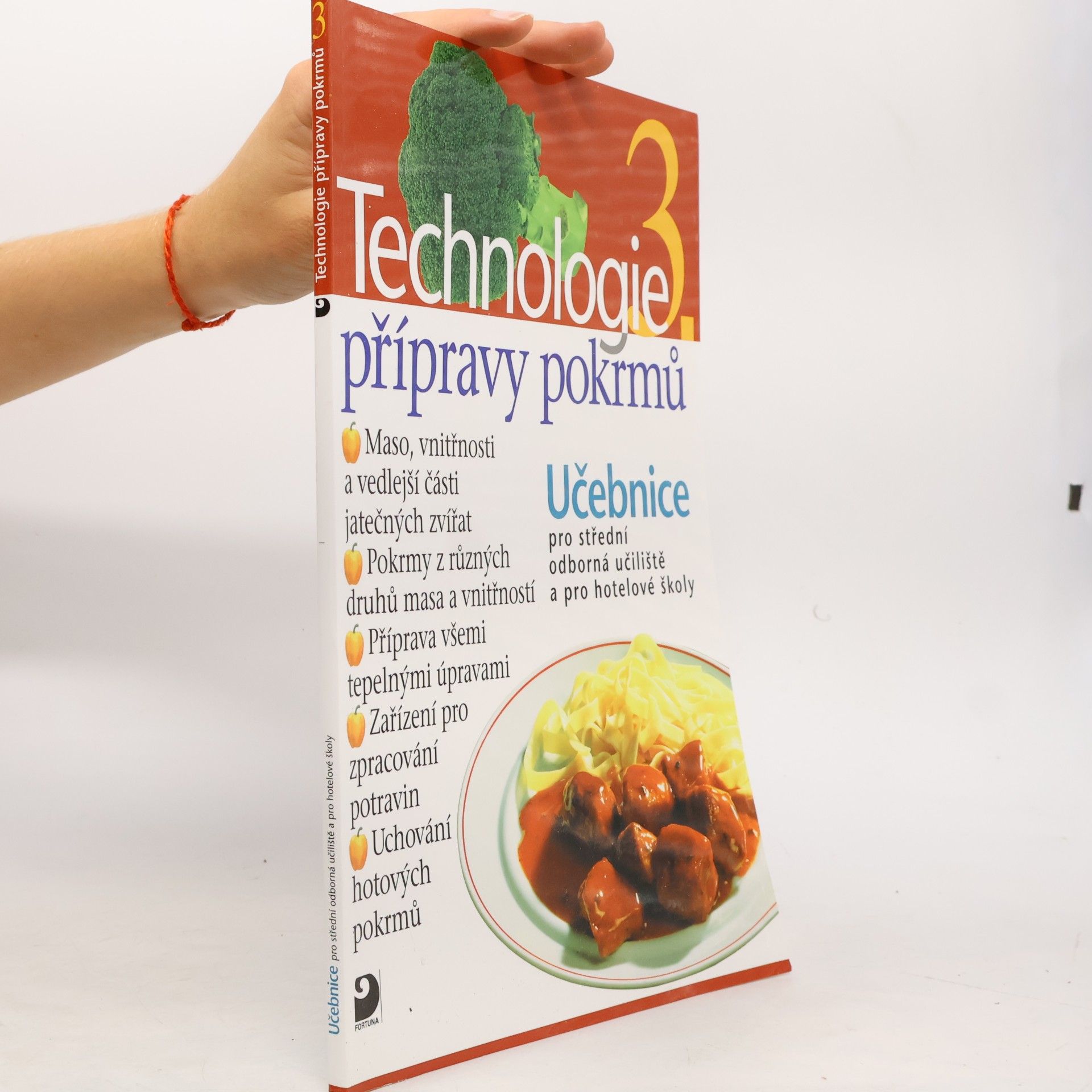 Hana Sedláčková Technologie přípravy pokrmů 3. Učebnice pro střední odborná učiliště a pro hotelové školy