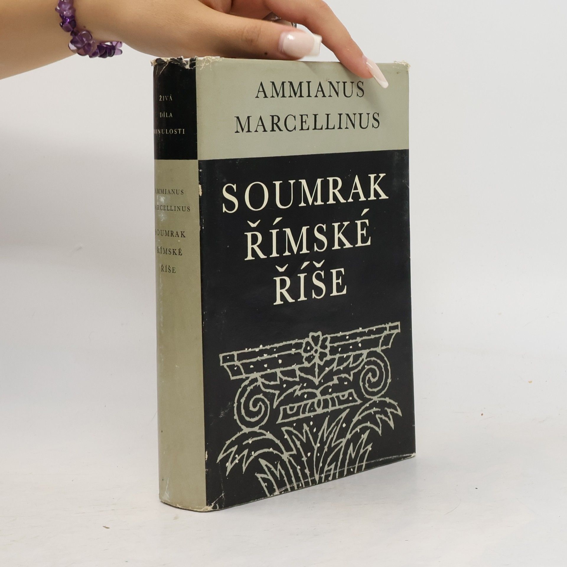 Ammianus Marcellinus Soumrak římské říše