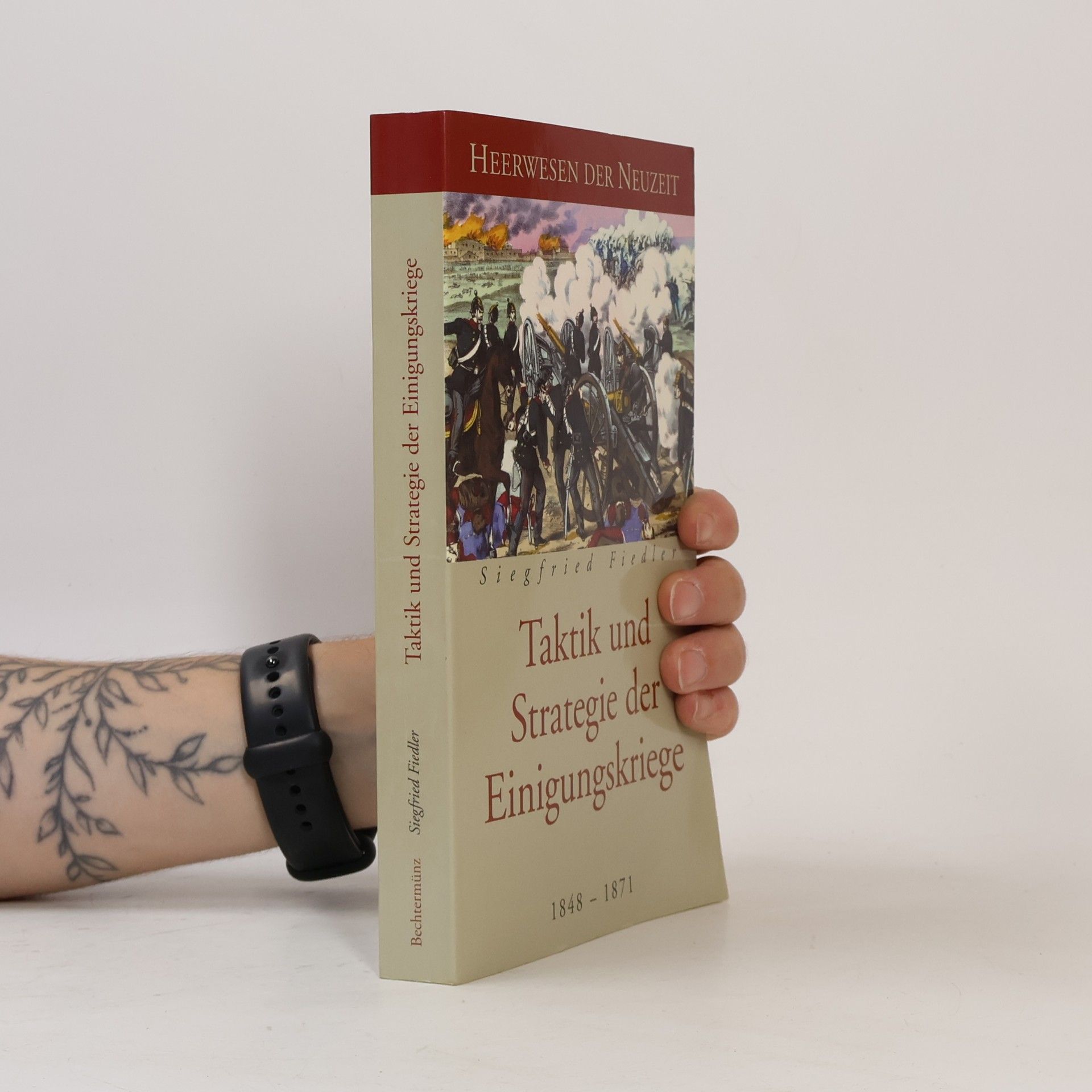 Taktik und Strategie der Einigungskriege 1848-1871