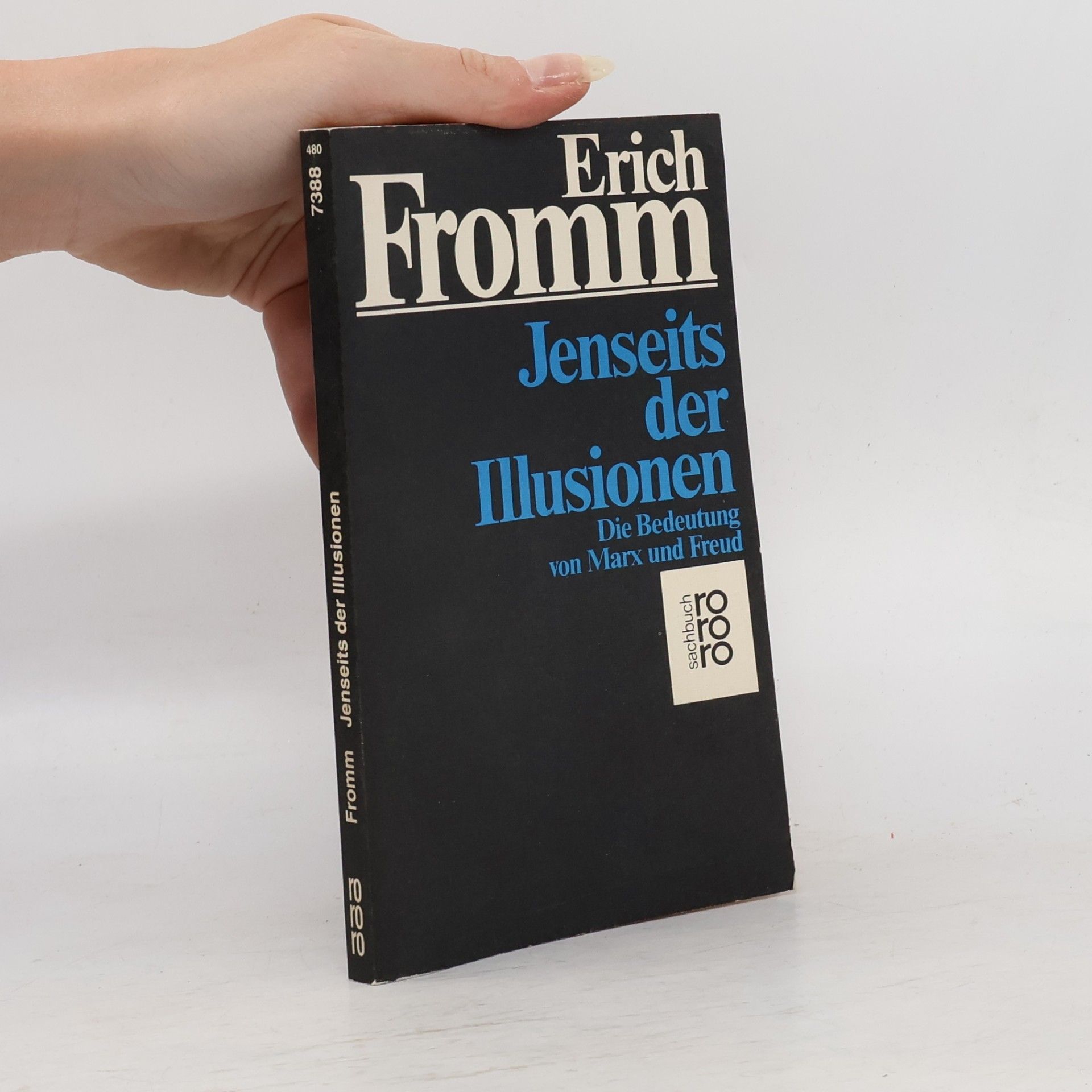 Erich Fromm Jenseits der Illusionen