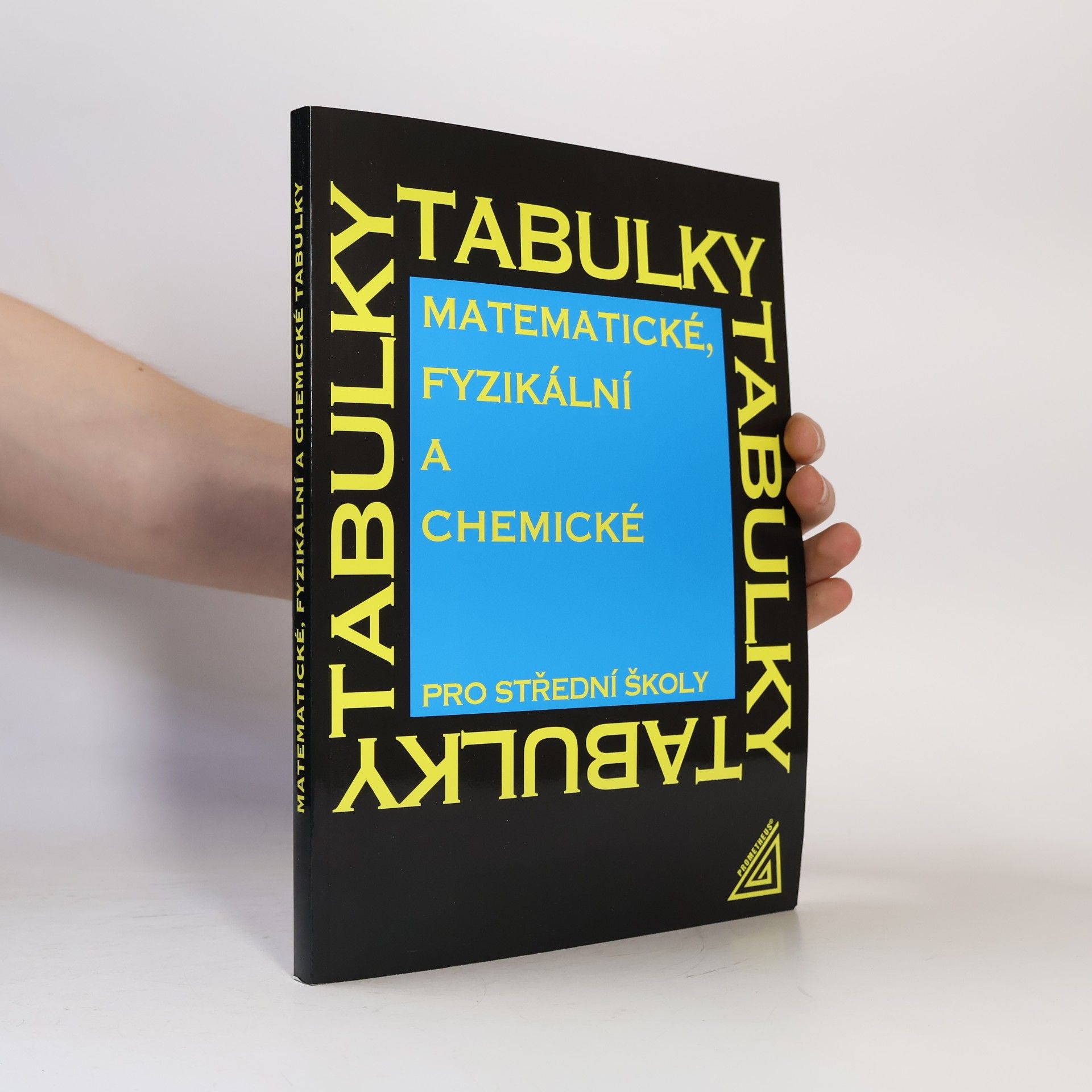 Jiří Mikulčák Matematické, fyzikální a chemické tabulky pro střední školy