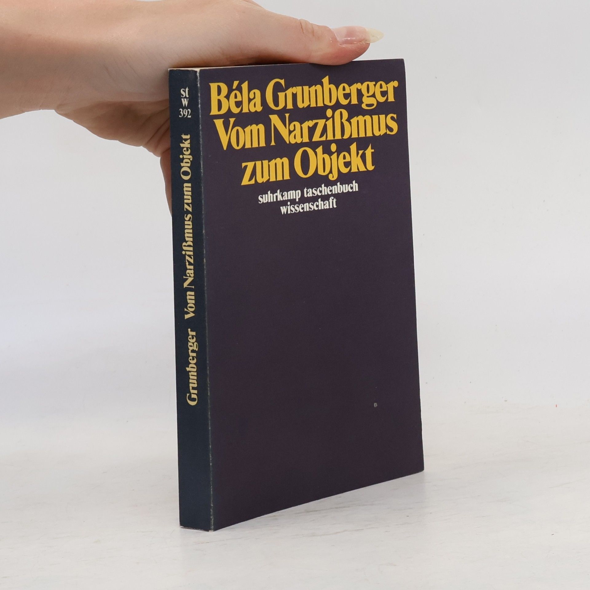 Bela Grunberger Vom Narzissmus zum Objekt