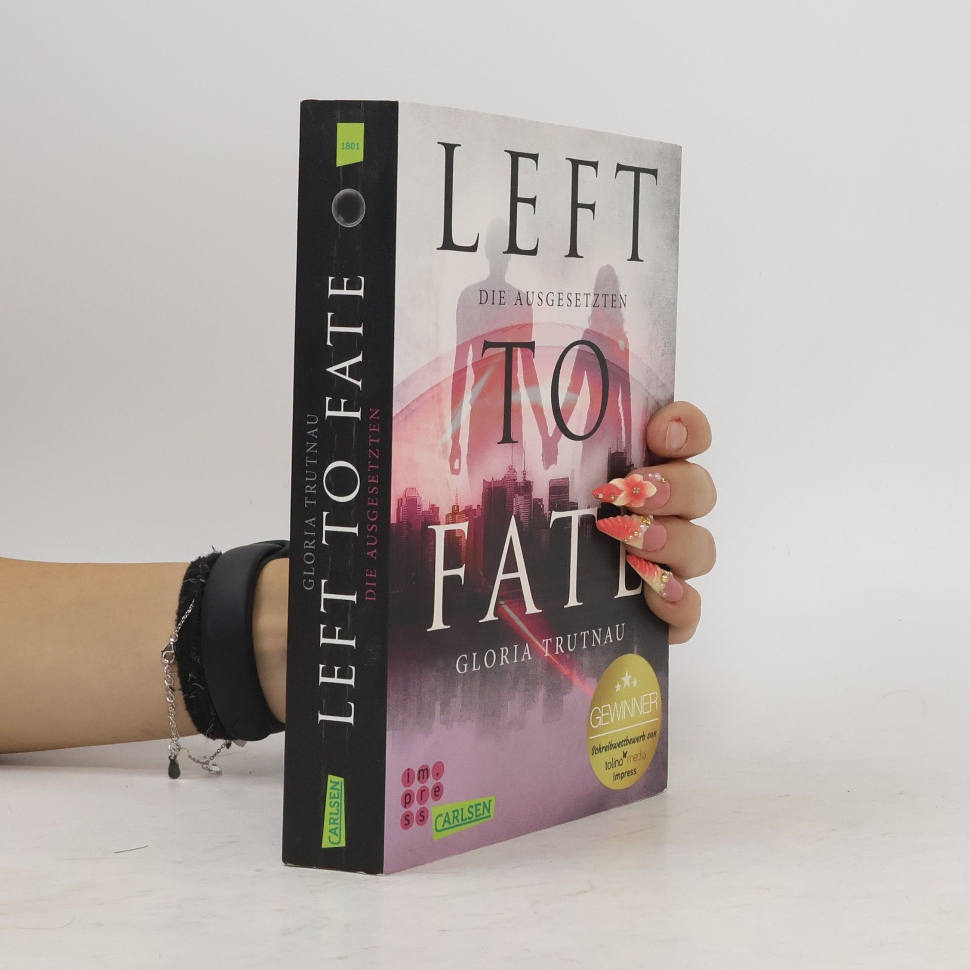 Gloria Trutnau Left to fate - die Ausgesetzten