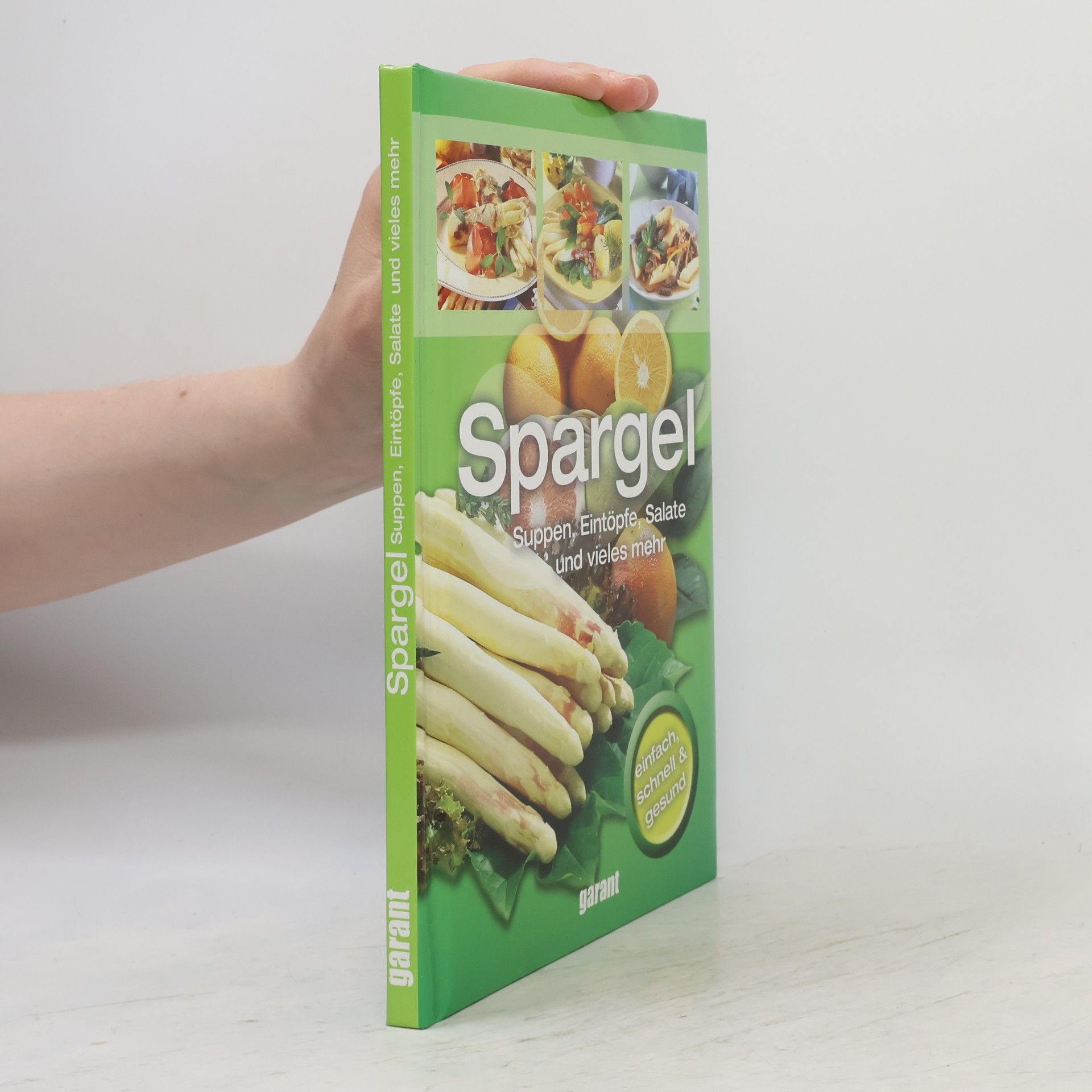 Kolektív autorov Spargel: Suppen, Entöpfe, Salate und vieles mehr