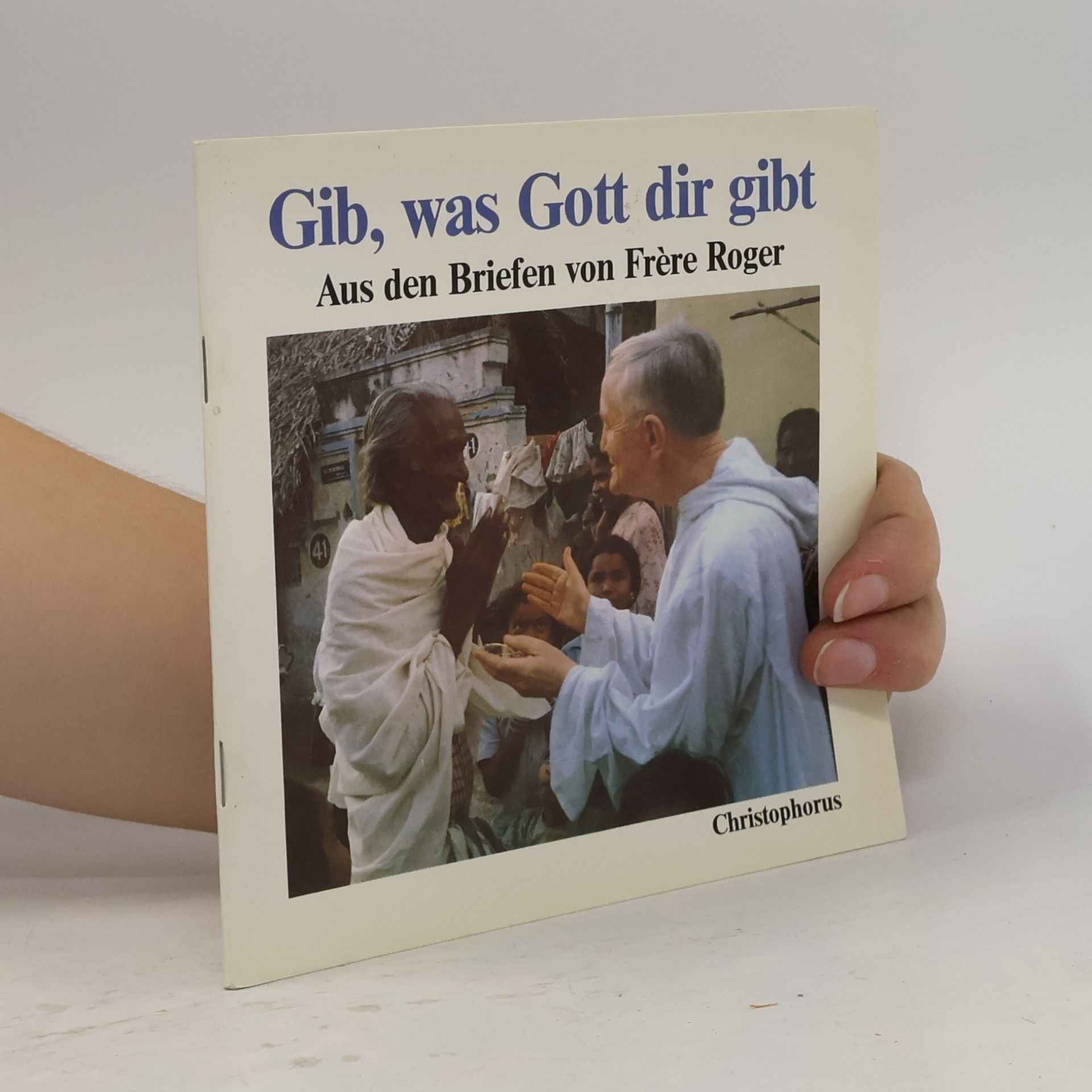 Gib, was Gott dir gibt