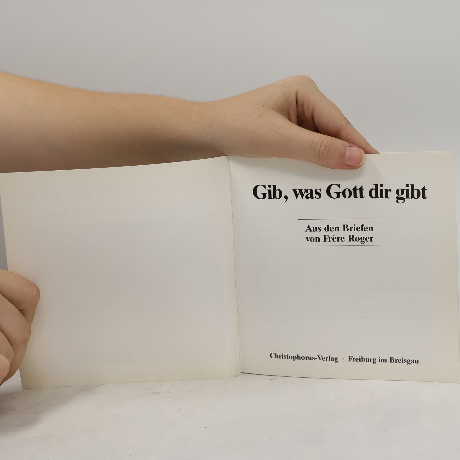 Frère Roger Gib, was Gott dir gibt