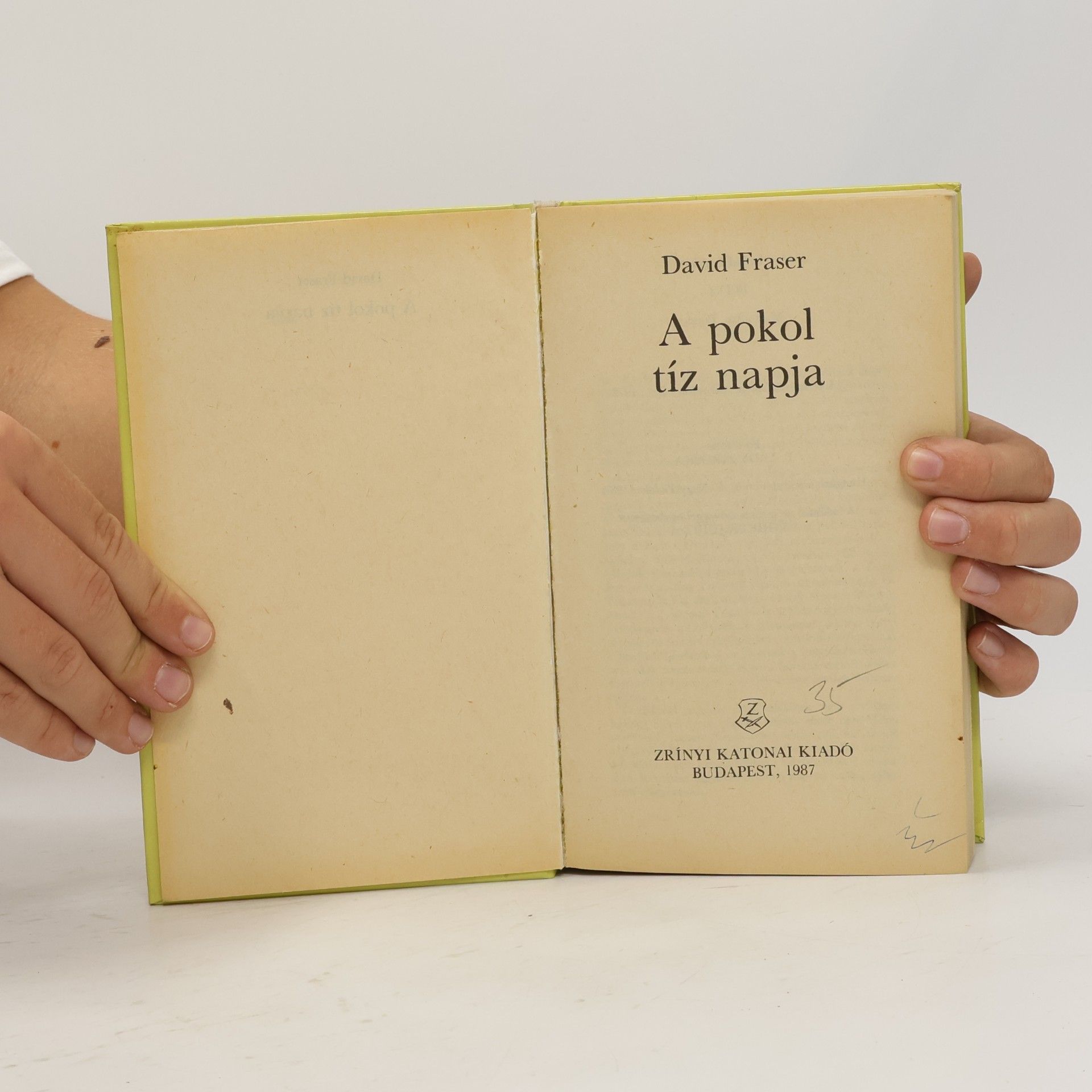 David Fraser A pokol tiz napja
