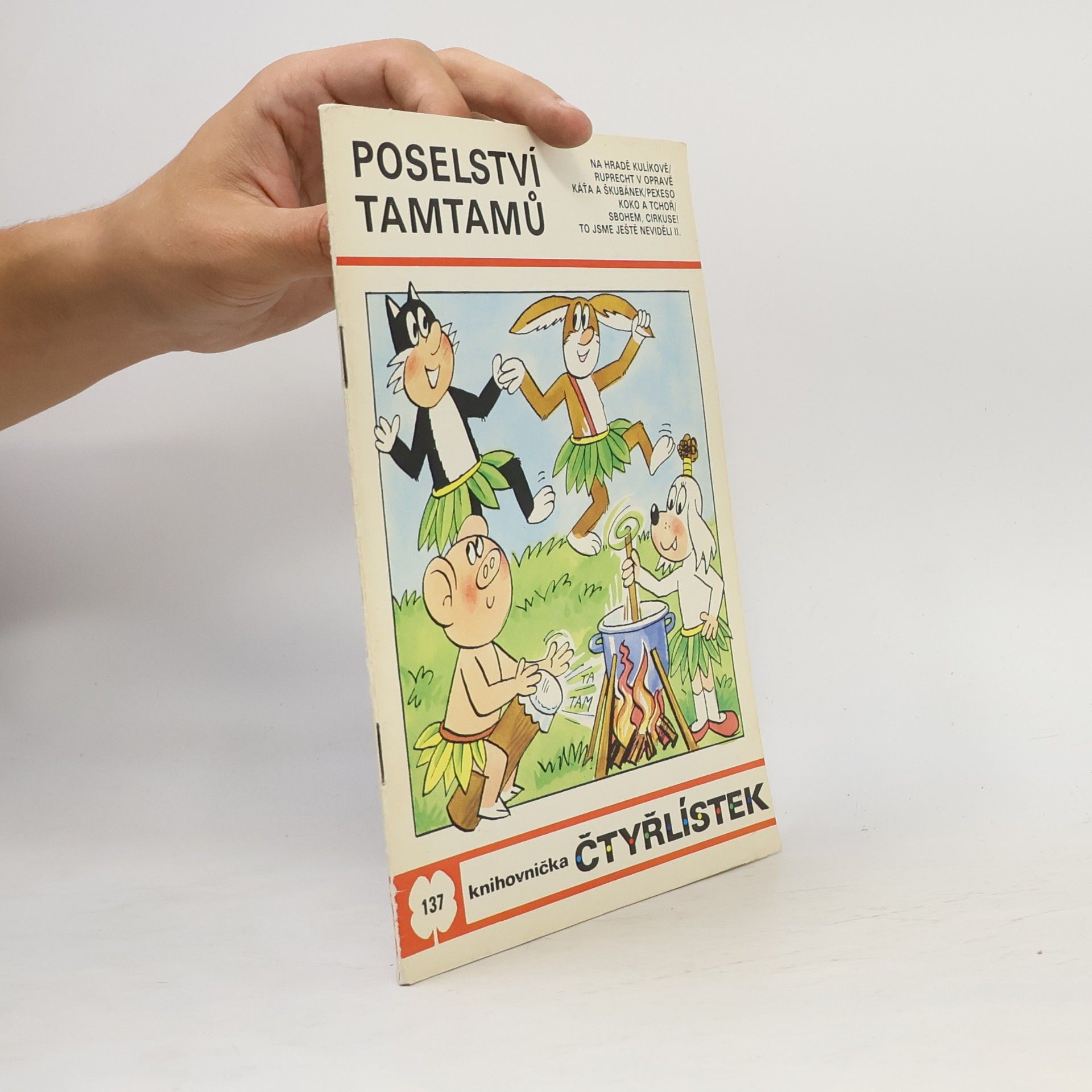 Ljuba Štíplová Čtyřlístek č. 137. Poselství Tamtamů