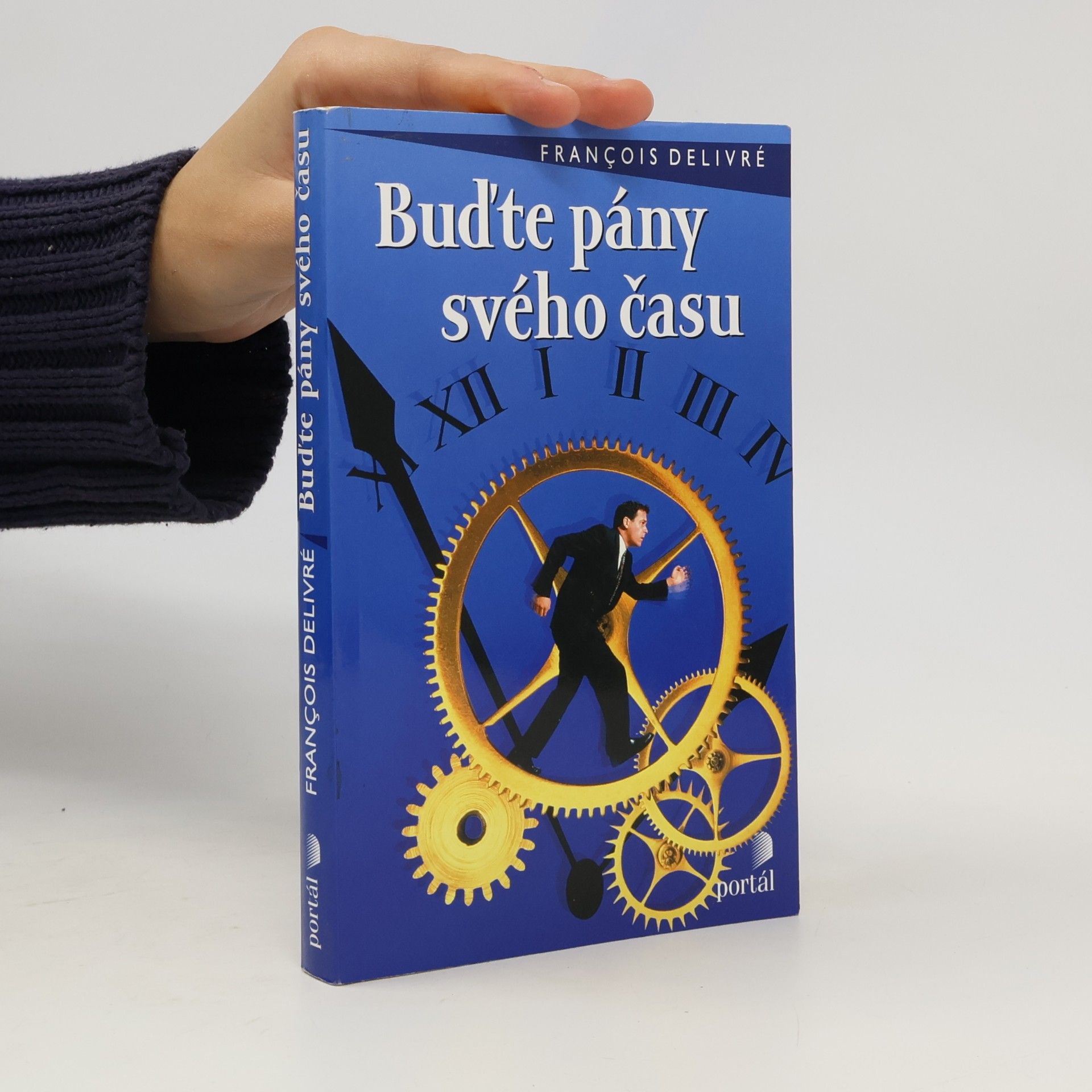 François Delivré Buďte pány svého času
