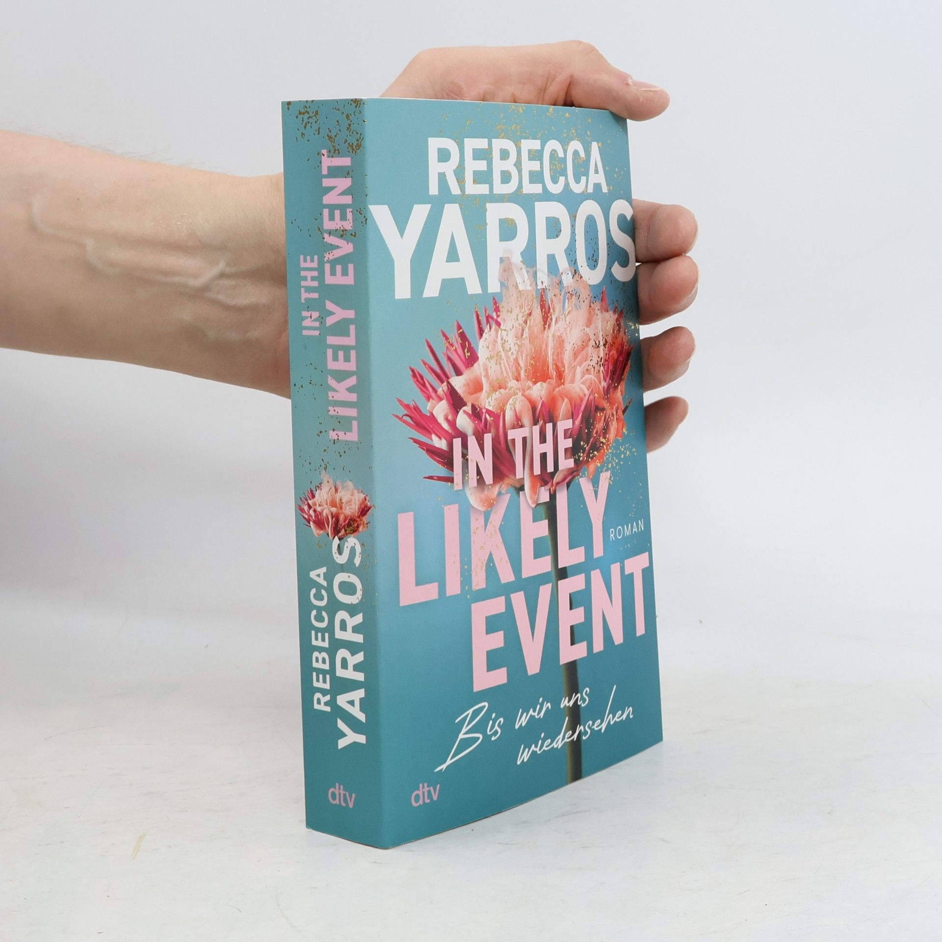 Rebecca Yarros In the Likely Event – Bis wir uns wiedersehen
