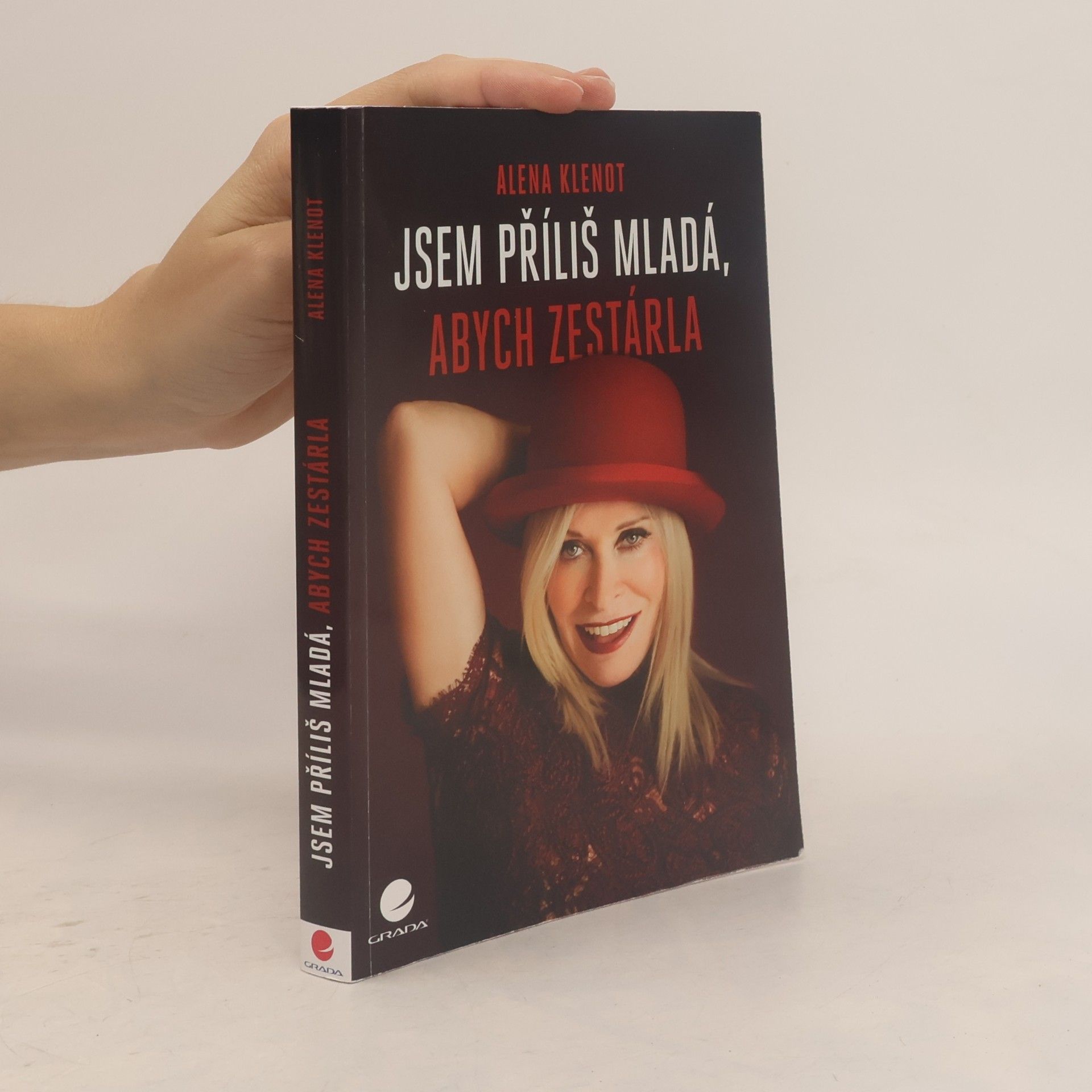 Alena Klenot Jsem příliš mladá, abych zestárla