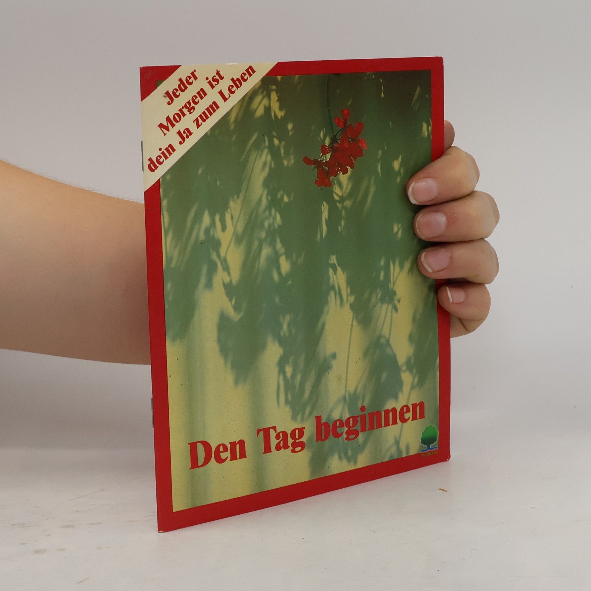 Various authors Den Tag Beginnen