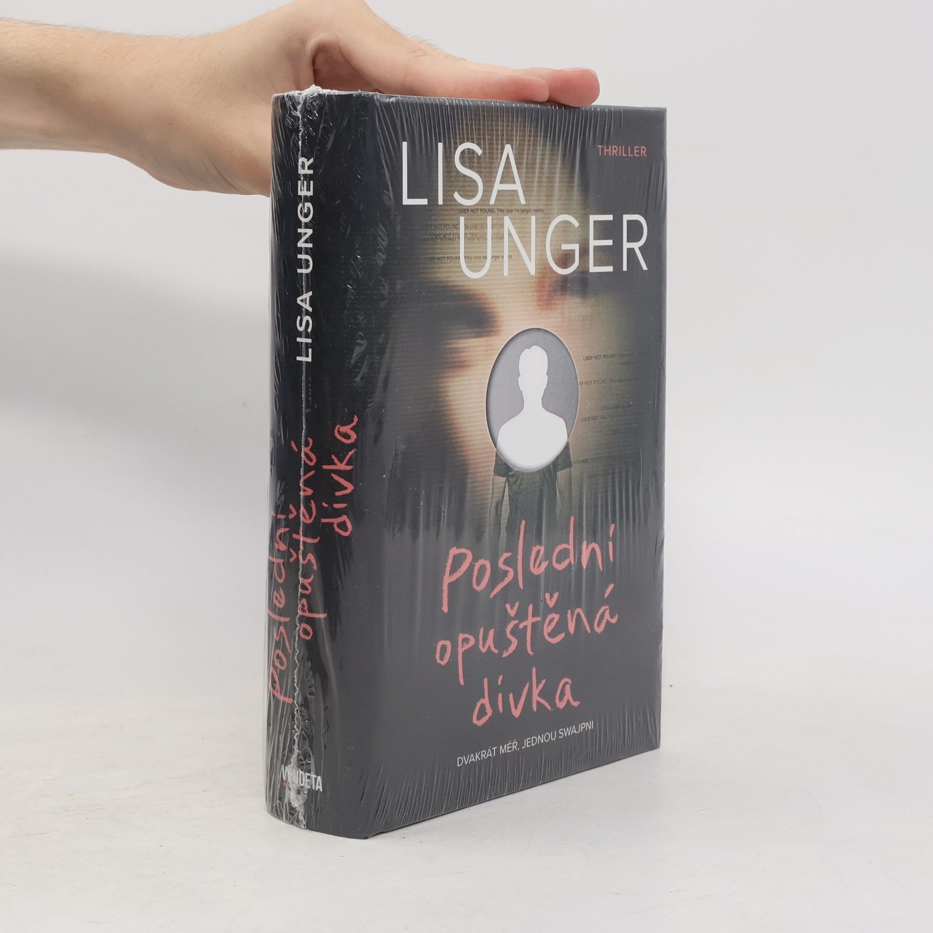 Lisa Unger Poslední opuštěná dívka