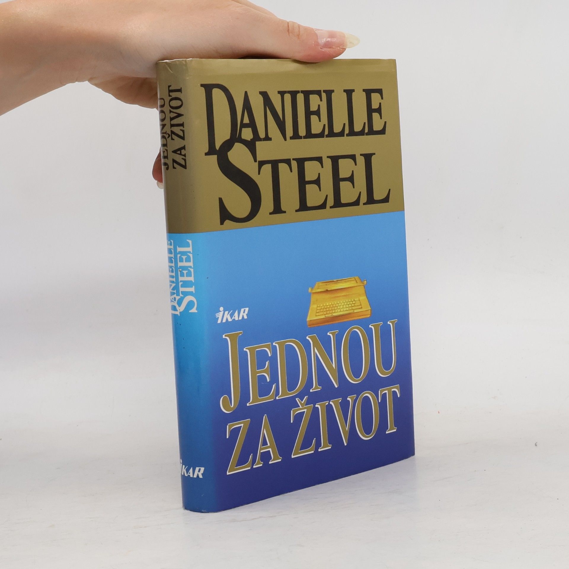 Danielle Steel Jednou za život