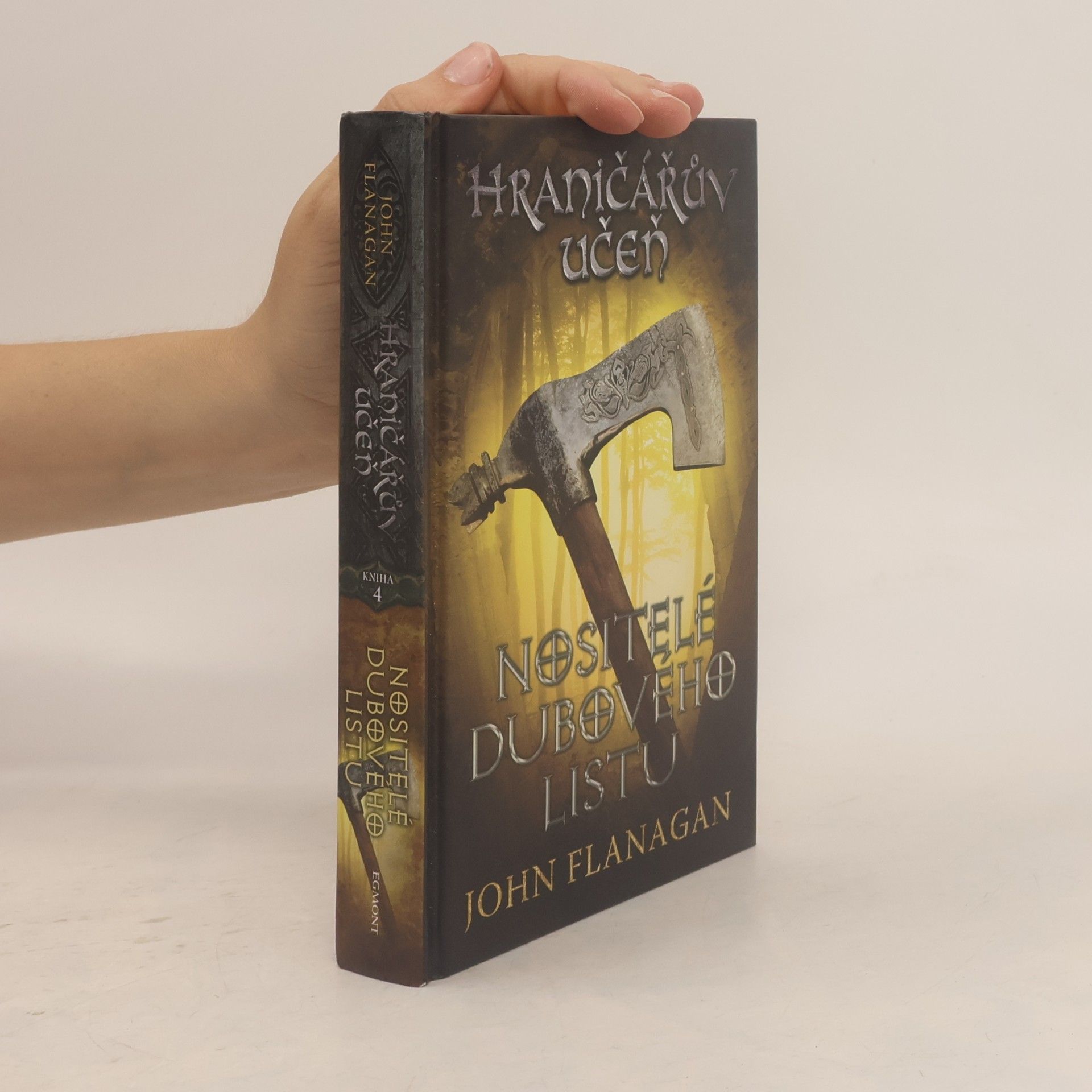 John Flanagan Hraničářův učeň. Nositelé dubového listu
