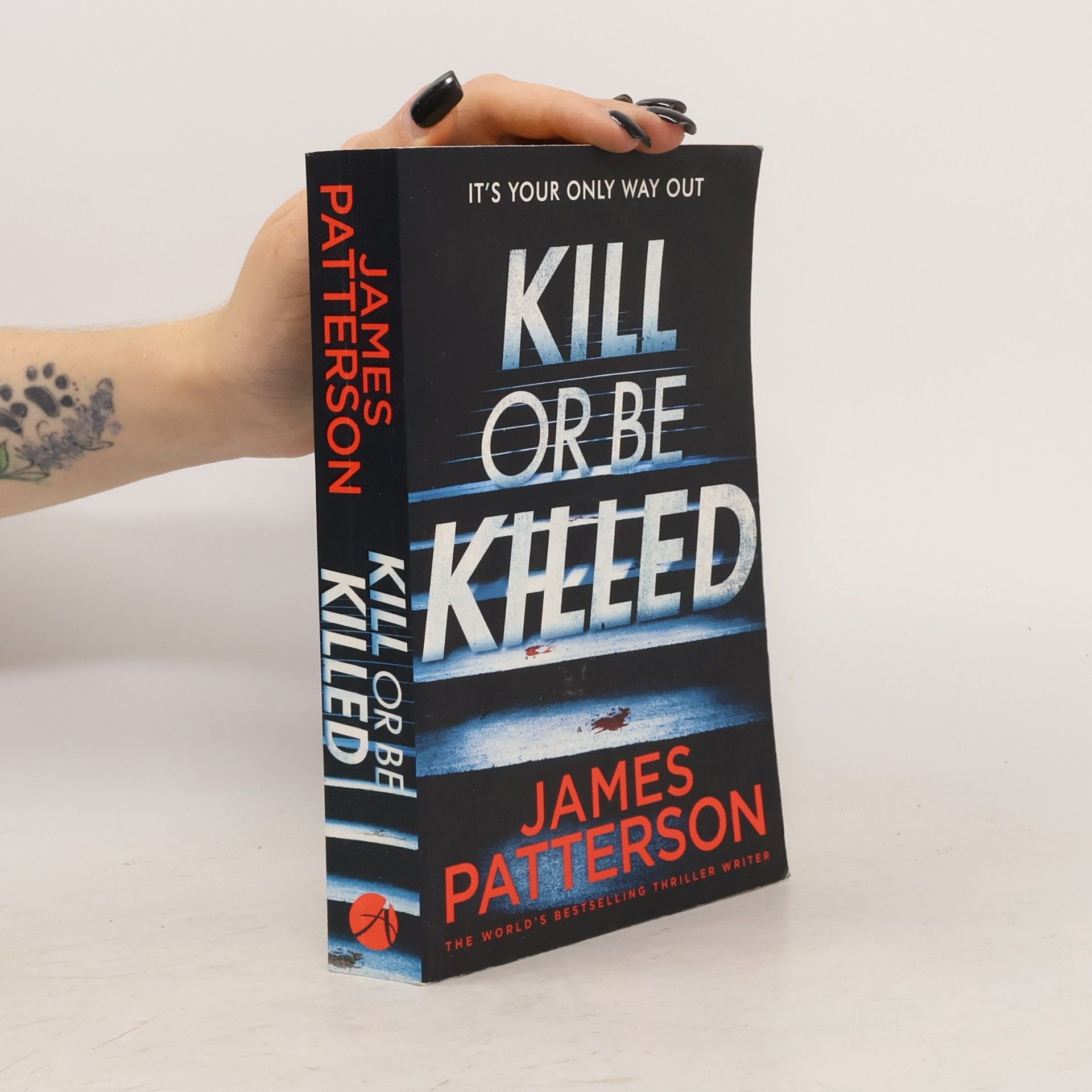 James Patterson Kill or Be Killed