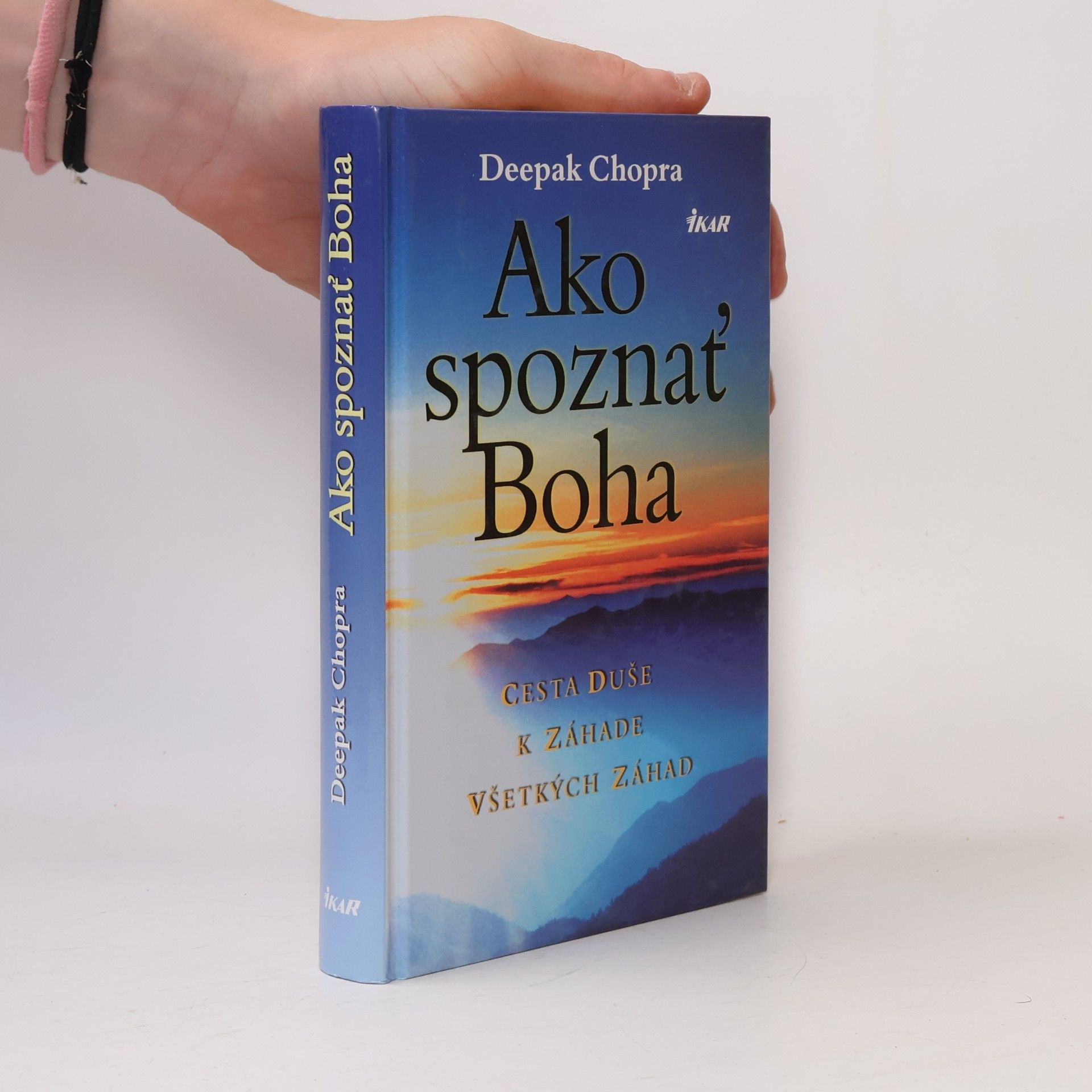 Deepak Chopra Ako spoznať Boha