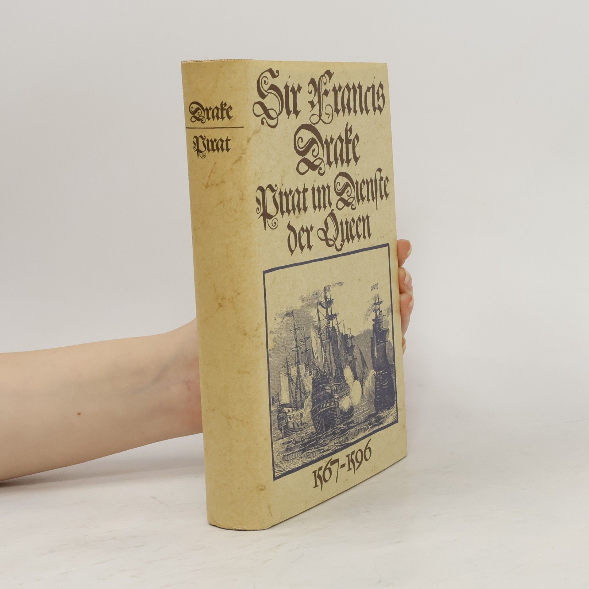 Francis Drake Pirat im Dienst der Queen