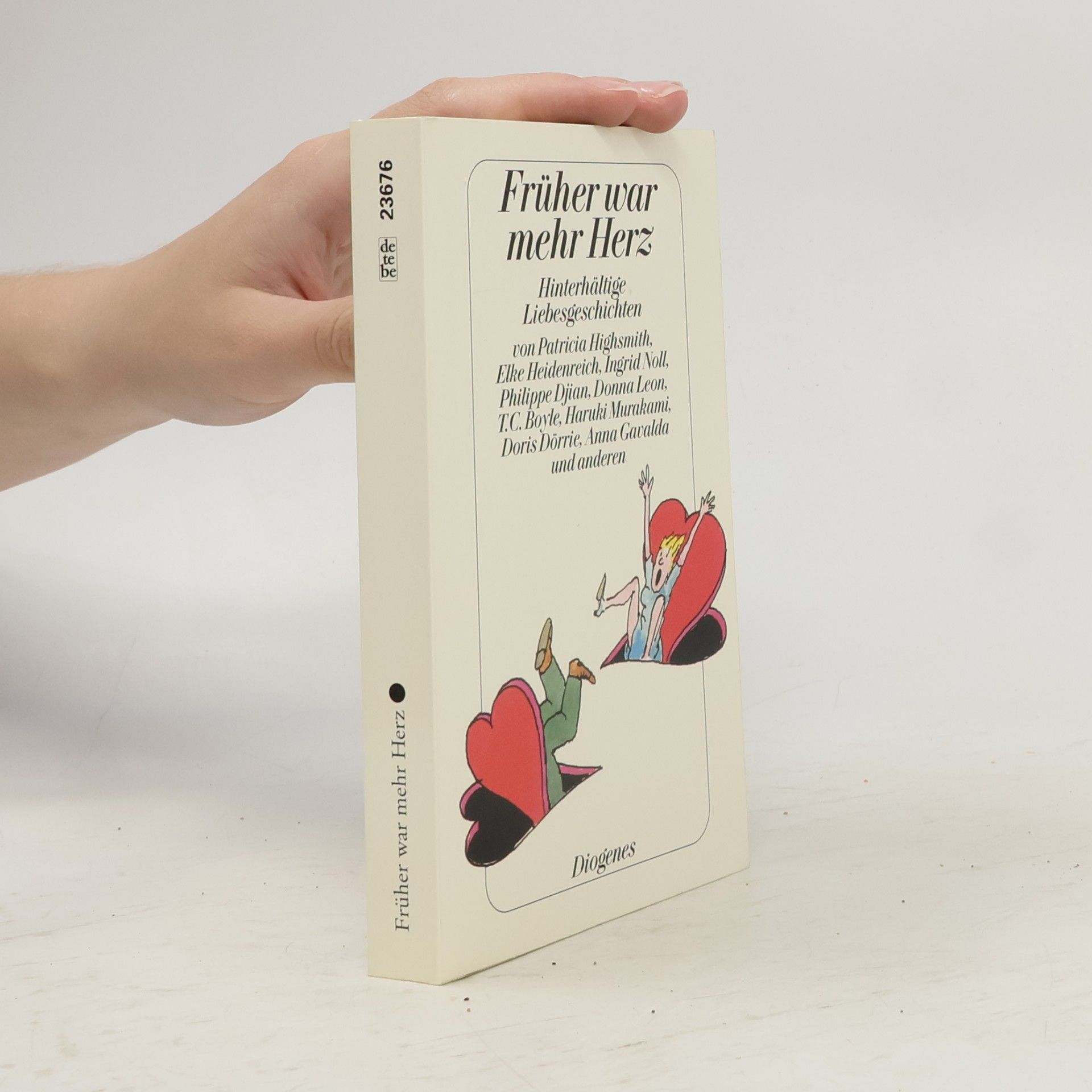 Daniel Kampa Früher war mehr Herz. Hinterhältige Liebesgeschichten