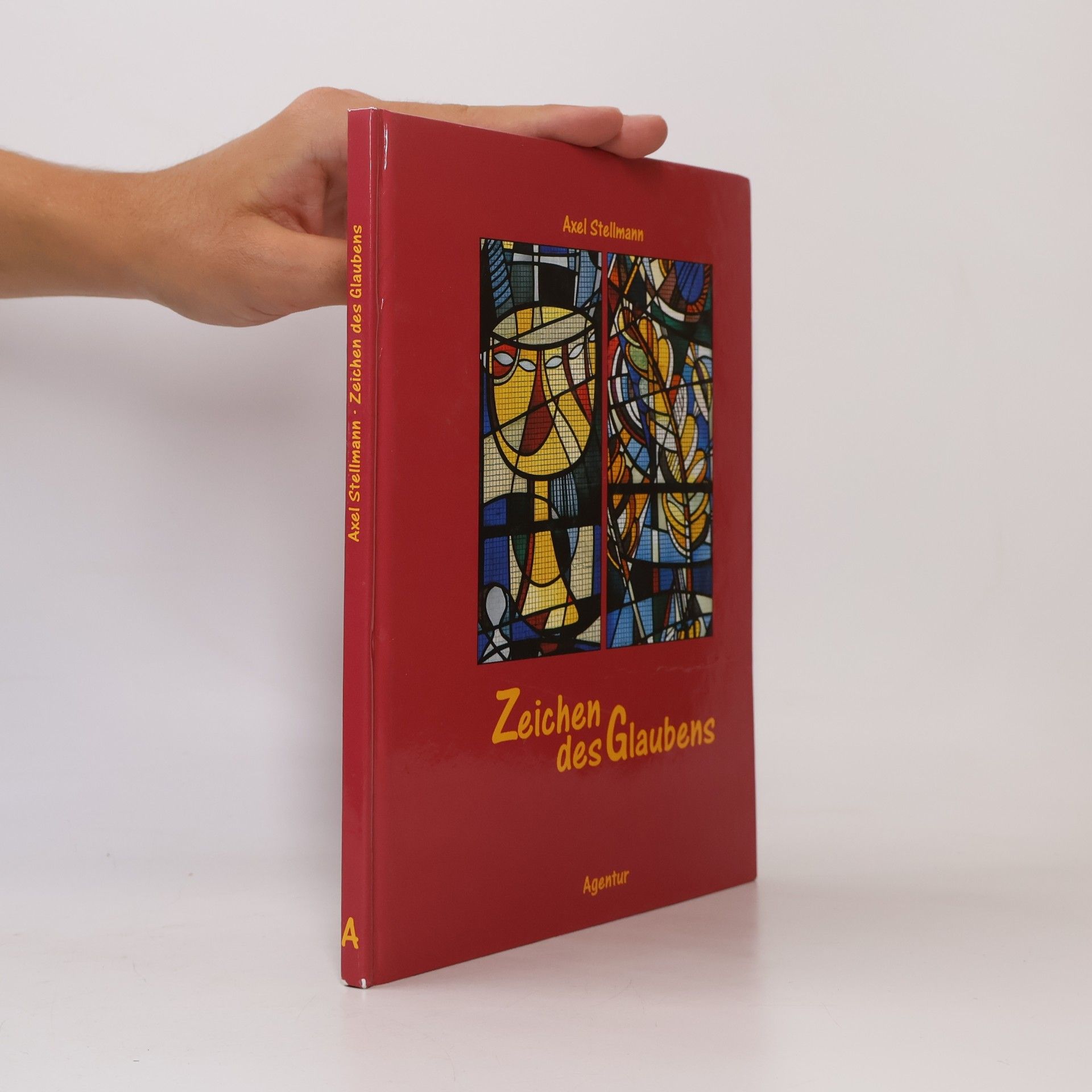 Axel Stellmann Zeichen des Glaubens.