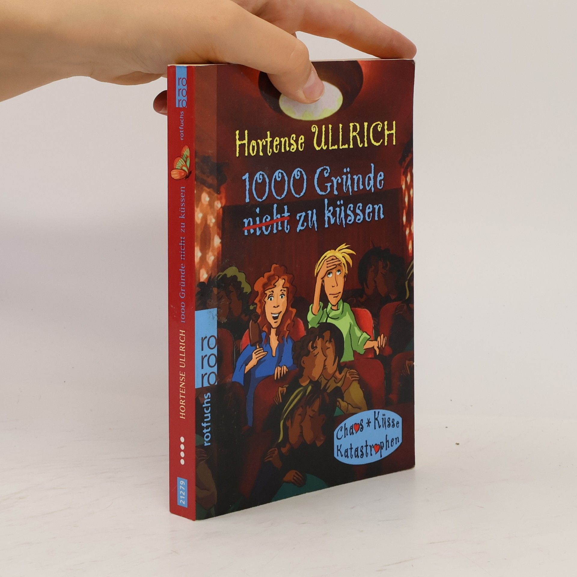 Hortense Ullrich 1000 Gründe zu küssen