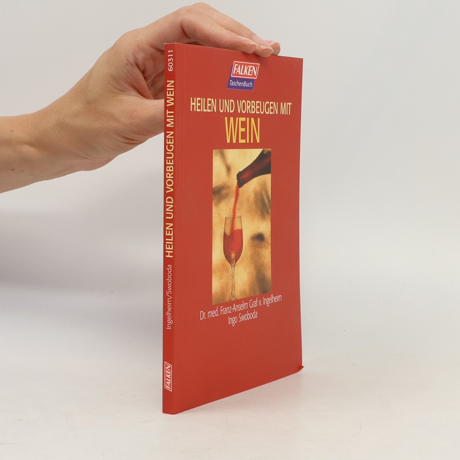 Autorenkollektiv Heilen und Vorbeugen mit Wein