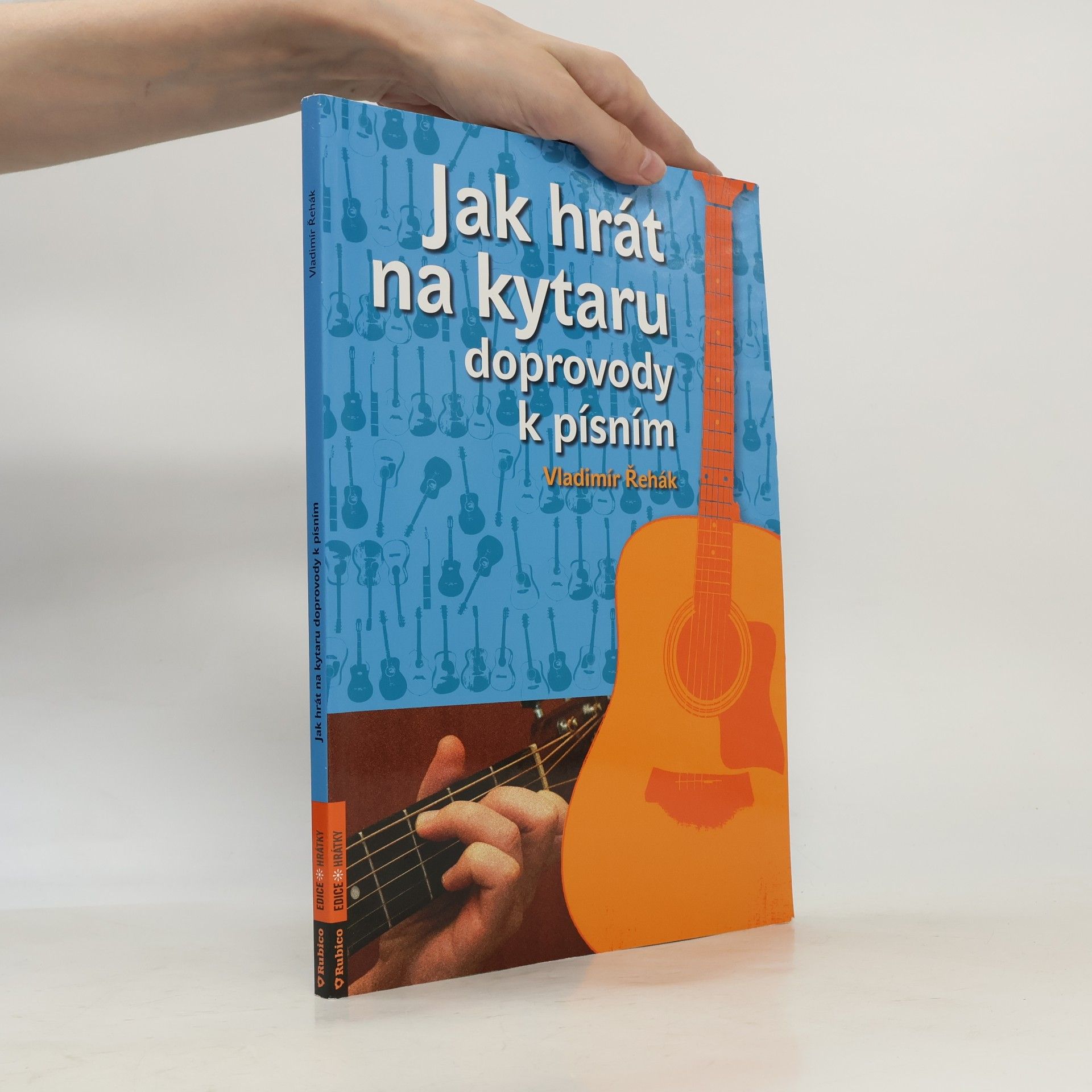 Vladimír Řehák Jak hrát na kytaru doprovody k písním