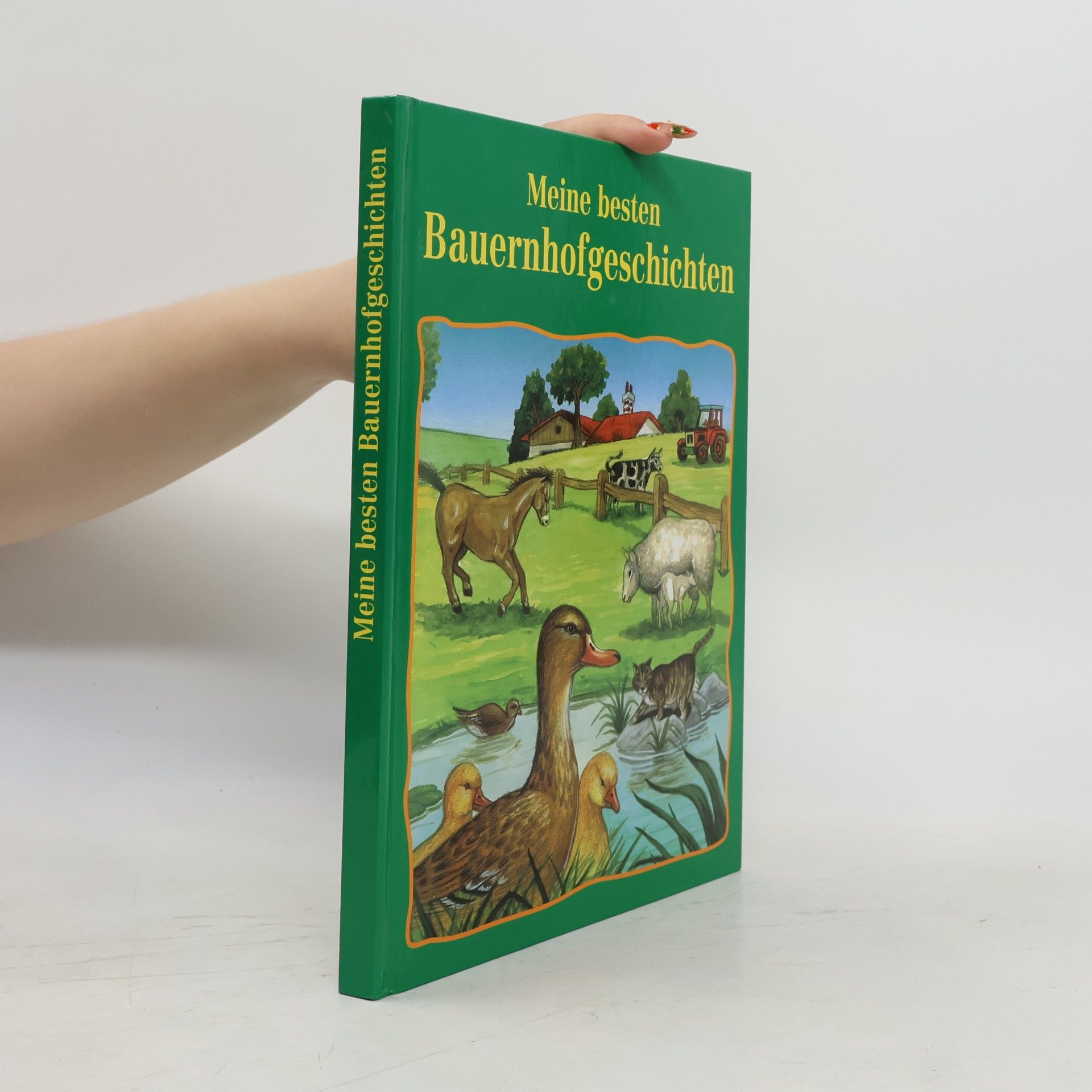 Various authors Meine besten Bauernhofgeschichten