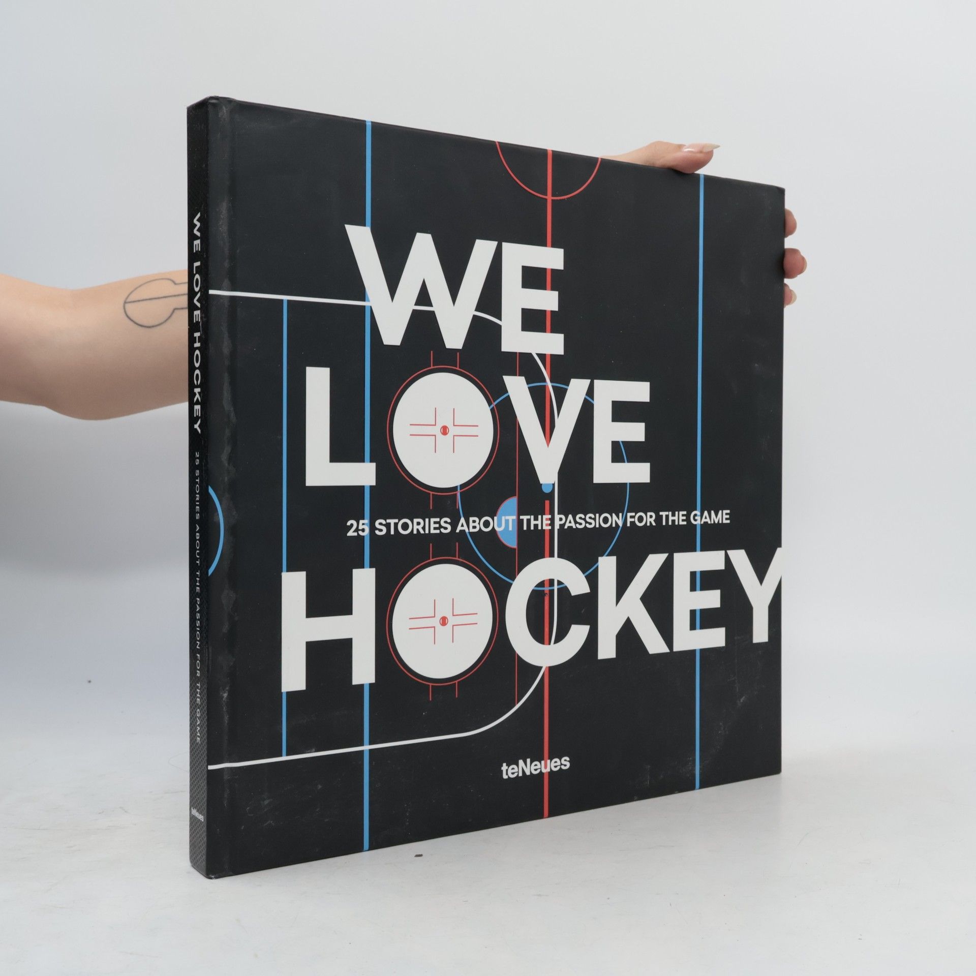 Various authors We love hockey: 25 stories about the passion for the game