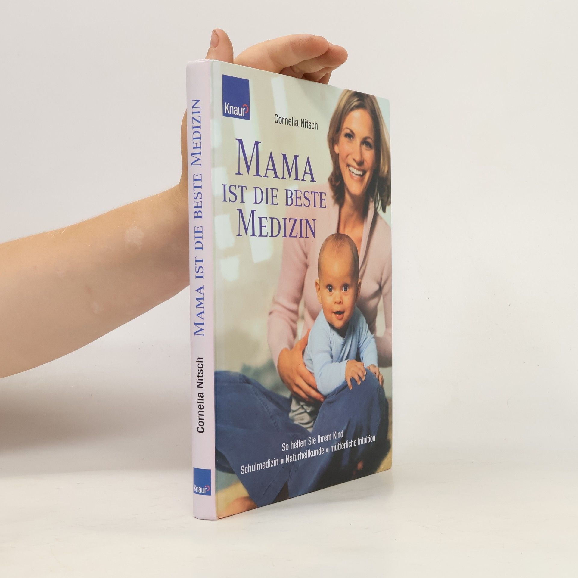 Cornelia Nitsch Mama ist die beste Medizin
