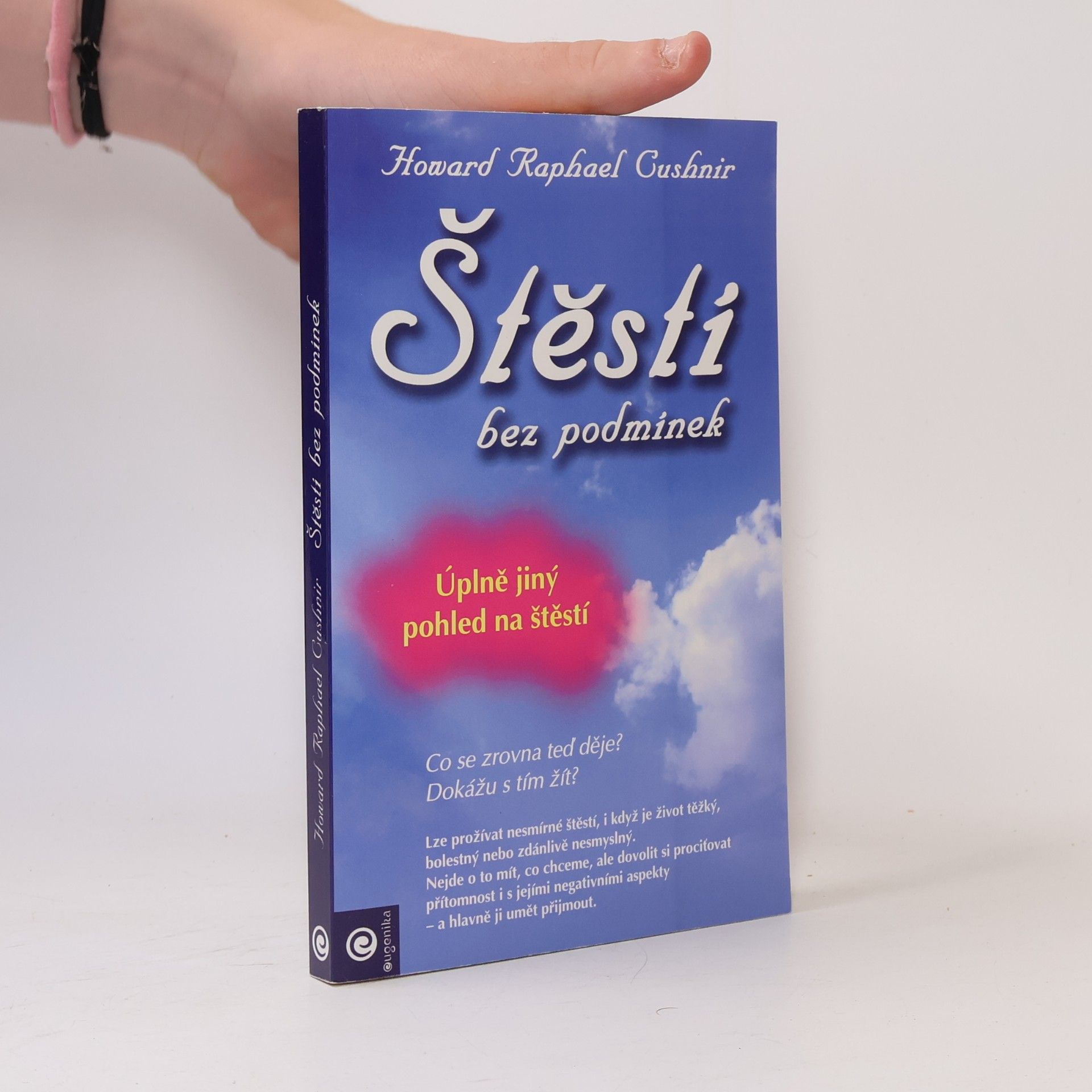 Raphael Cushnir Štěstí bez podmínek