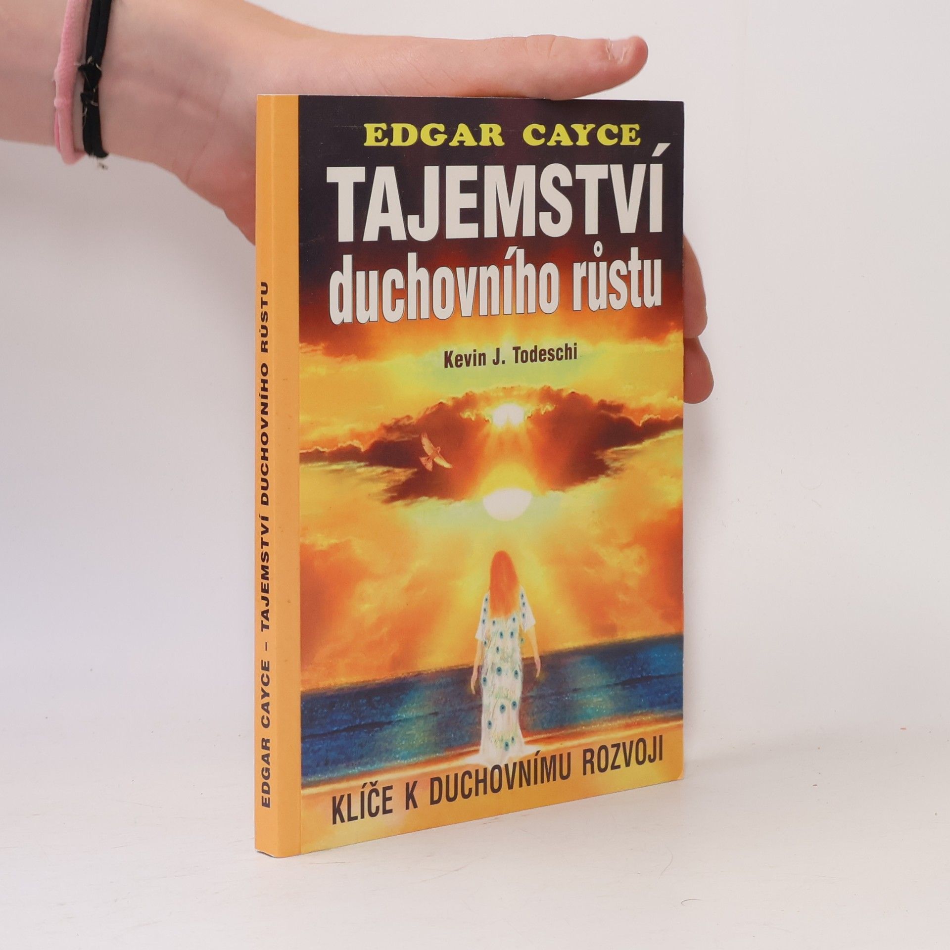 Kevin J. Todeschi Tajemství duchovního růstu