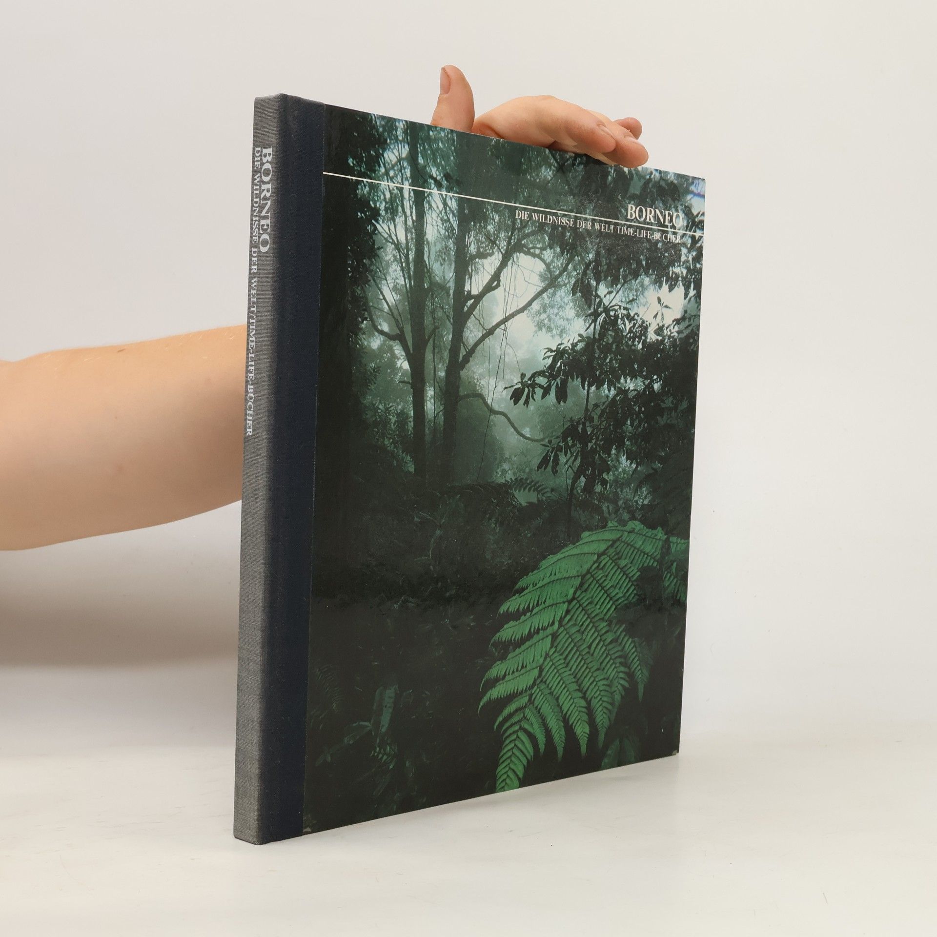 kolektiv Borneo. Die Wildnisse Der Welt Time-Life Bücher