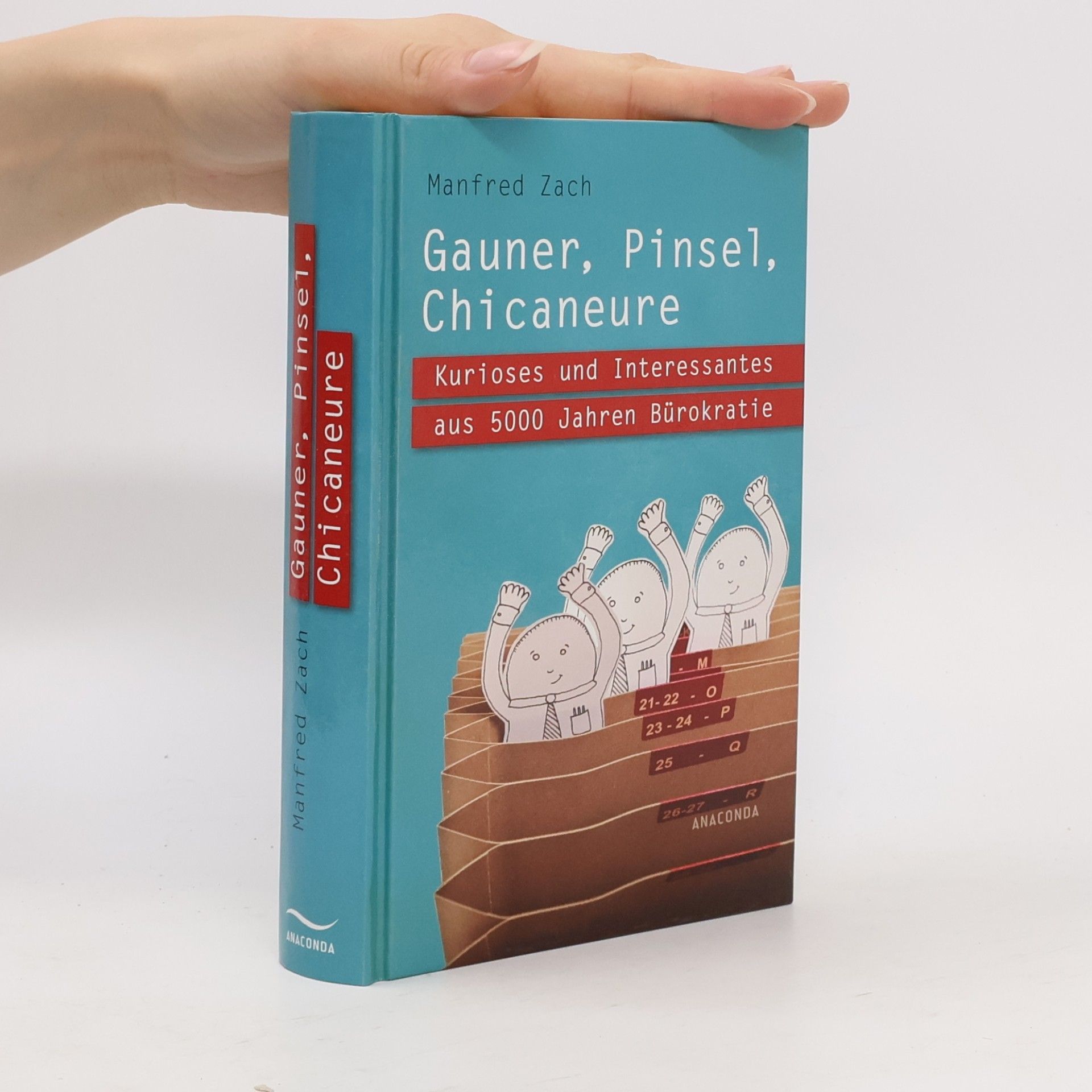 Manfred Zach "Gauner, Pinsel, Chicaneure"